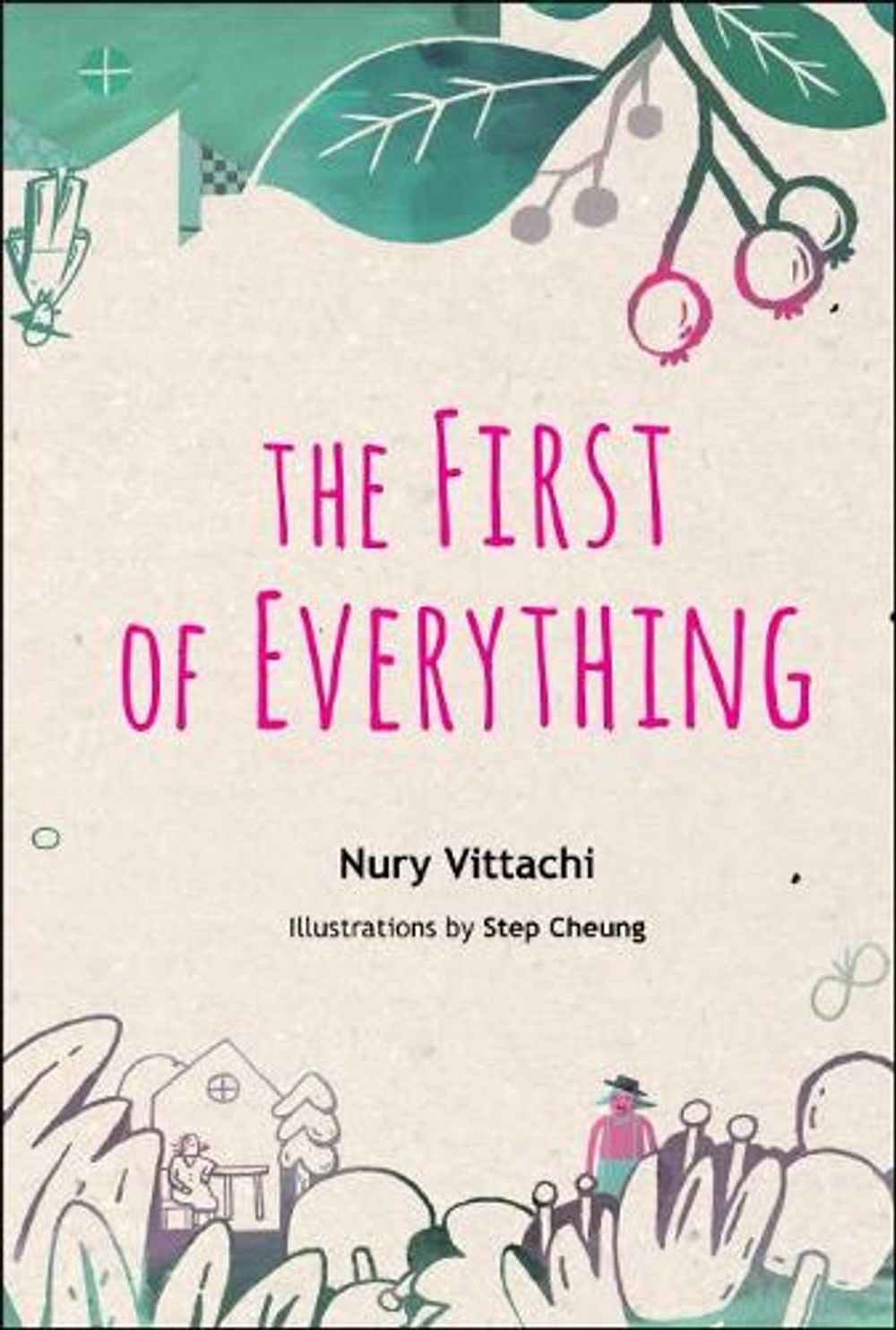 First Of Everything, The by Nury Vittachi - ISBN: 9789813274778