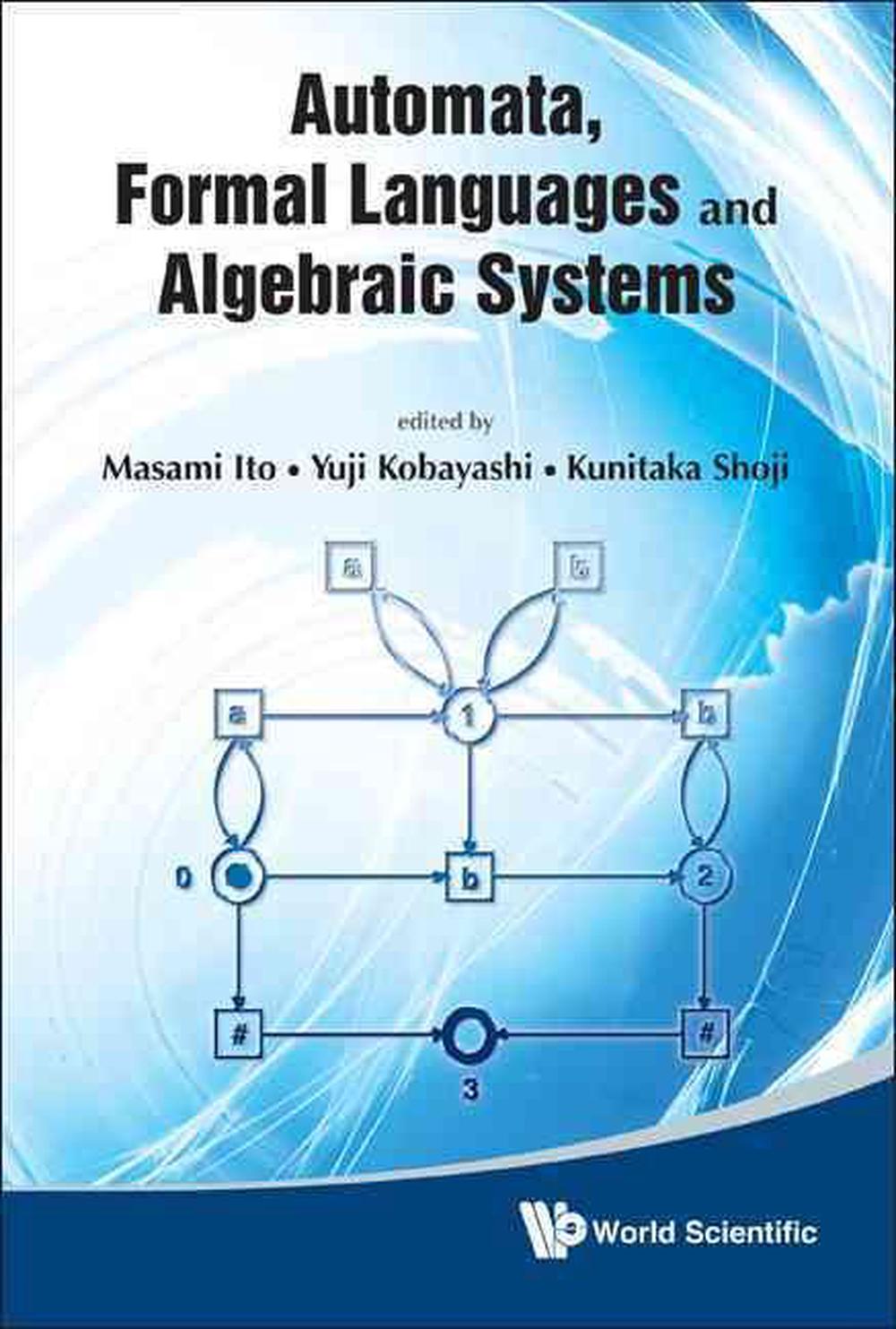 Automata, Formal Languages And Algebraic Systems - Proceedings Of Aflas ...