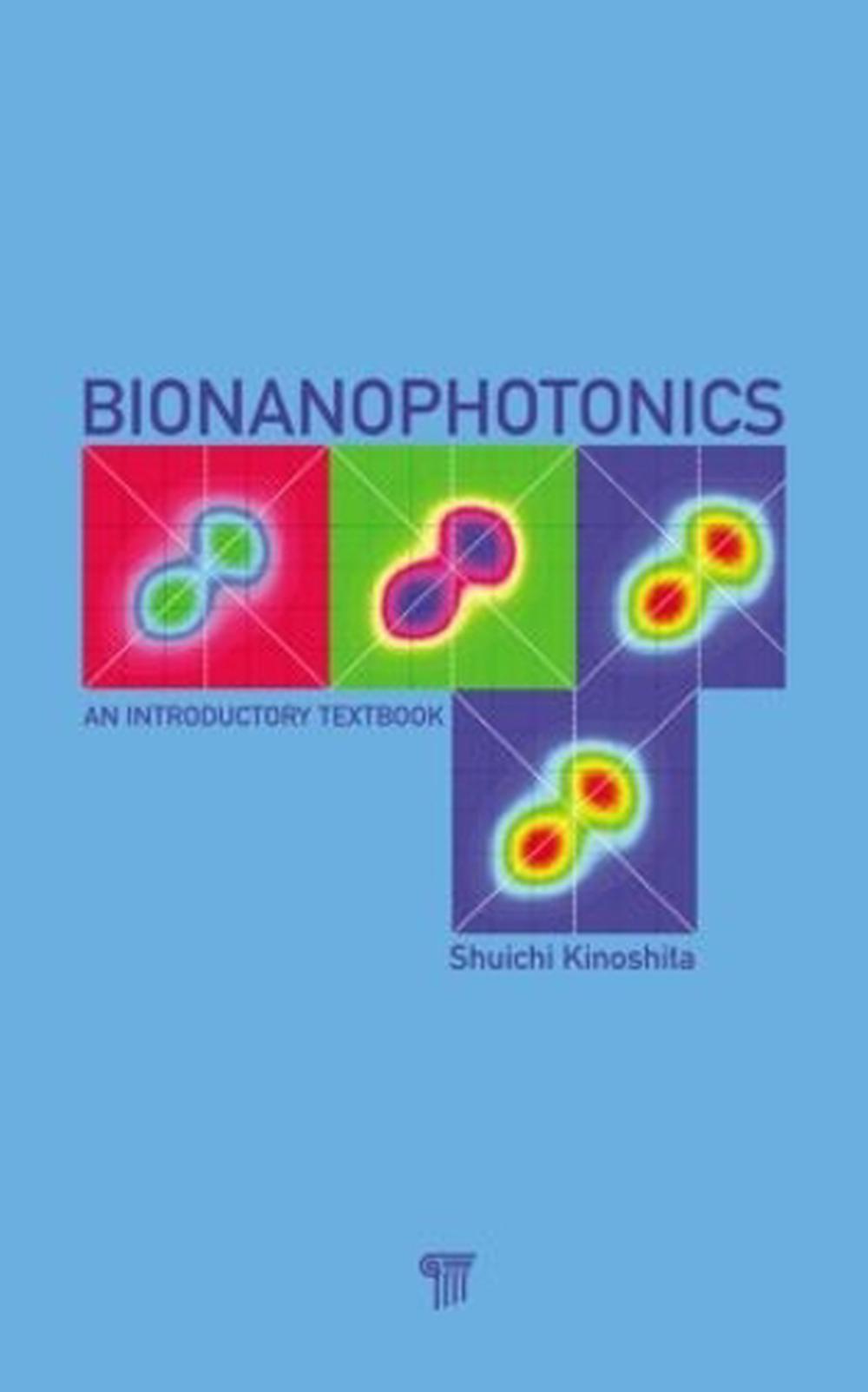 Bionanophotonics by Shuichi Kinoshita - ISBN: 9789814364713
