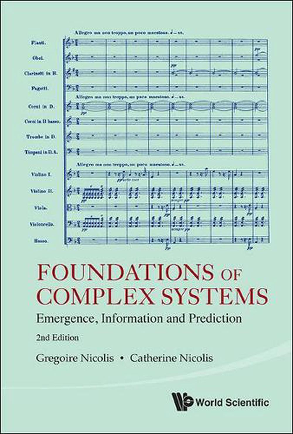 Foundations Of Complex Systems: Emergence, Information And Prediction (2nd Edition), 9789814366601
