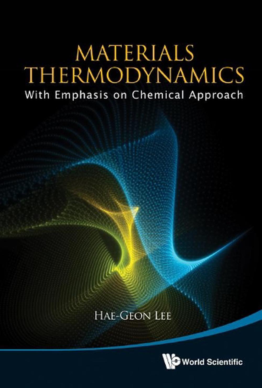 Materials Thermodynamics: With Emphasis On Chemical Approach (With Cd-rom), 9789814368056