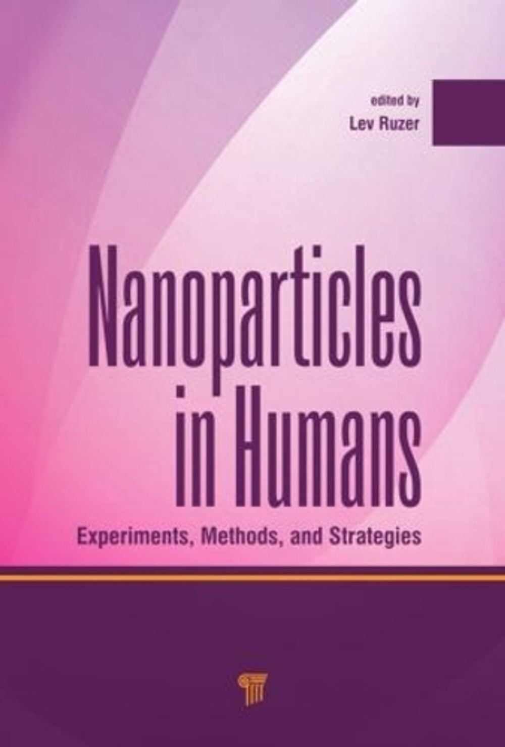 Nanoparticles in Humans by Lev S. Ruzer - ISBN: 9789814463164