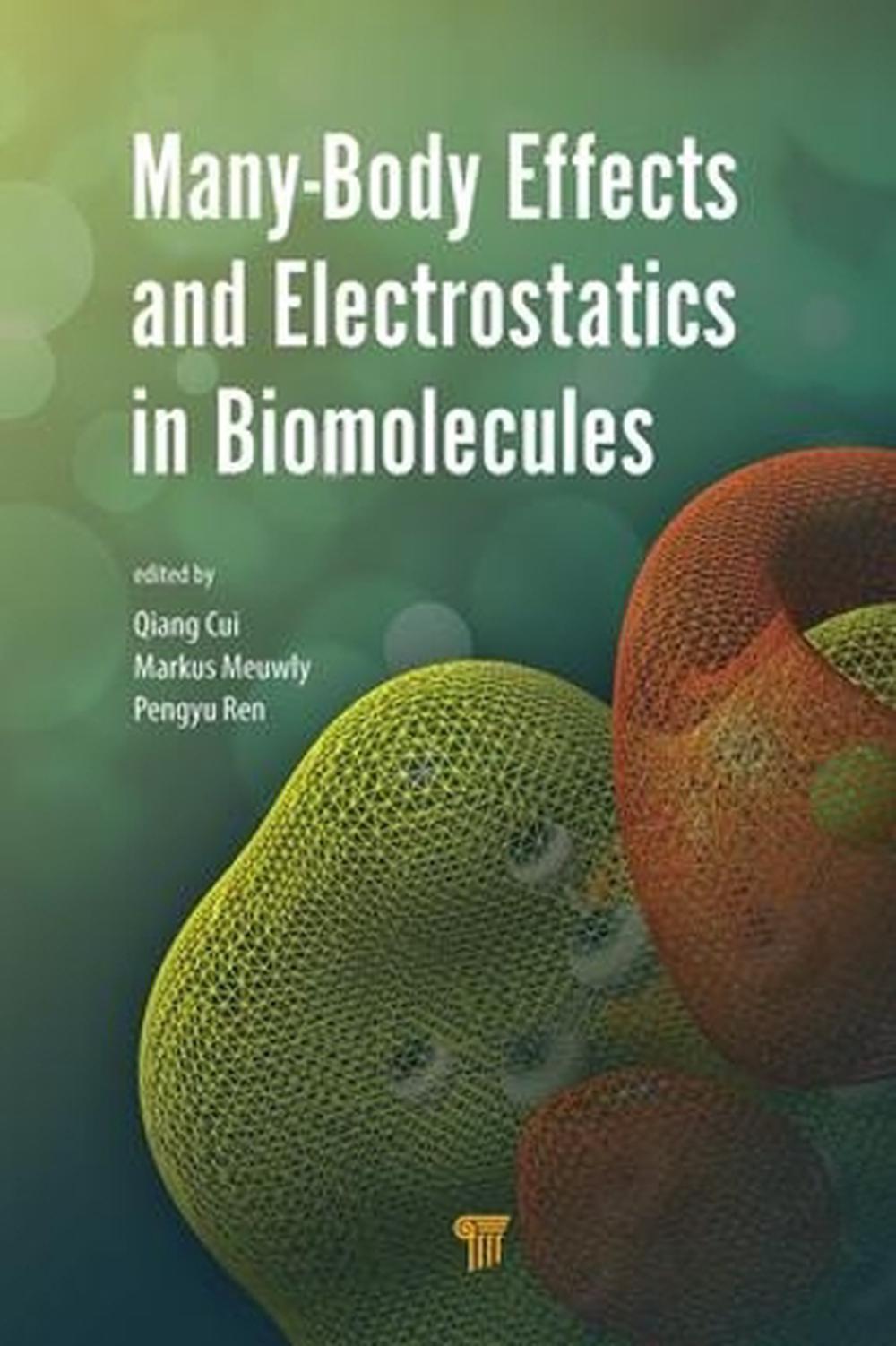 Many-Body Effects and Electrostatics in Biomolecules, 9789814613927