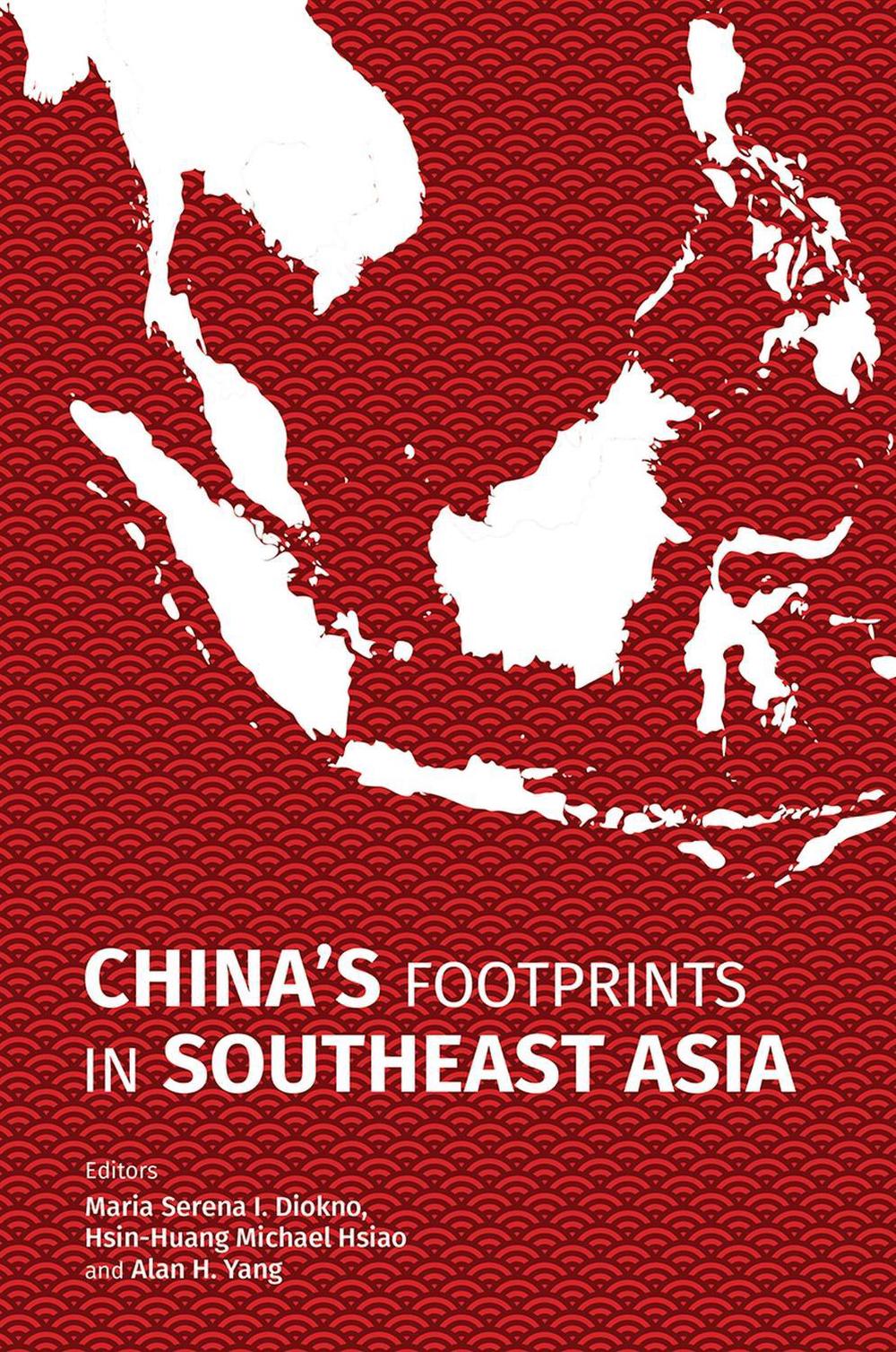 China's Footprints in Southeast Asia, 9789814722896