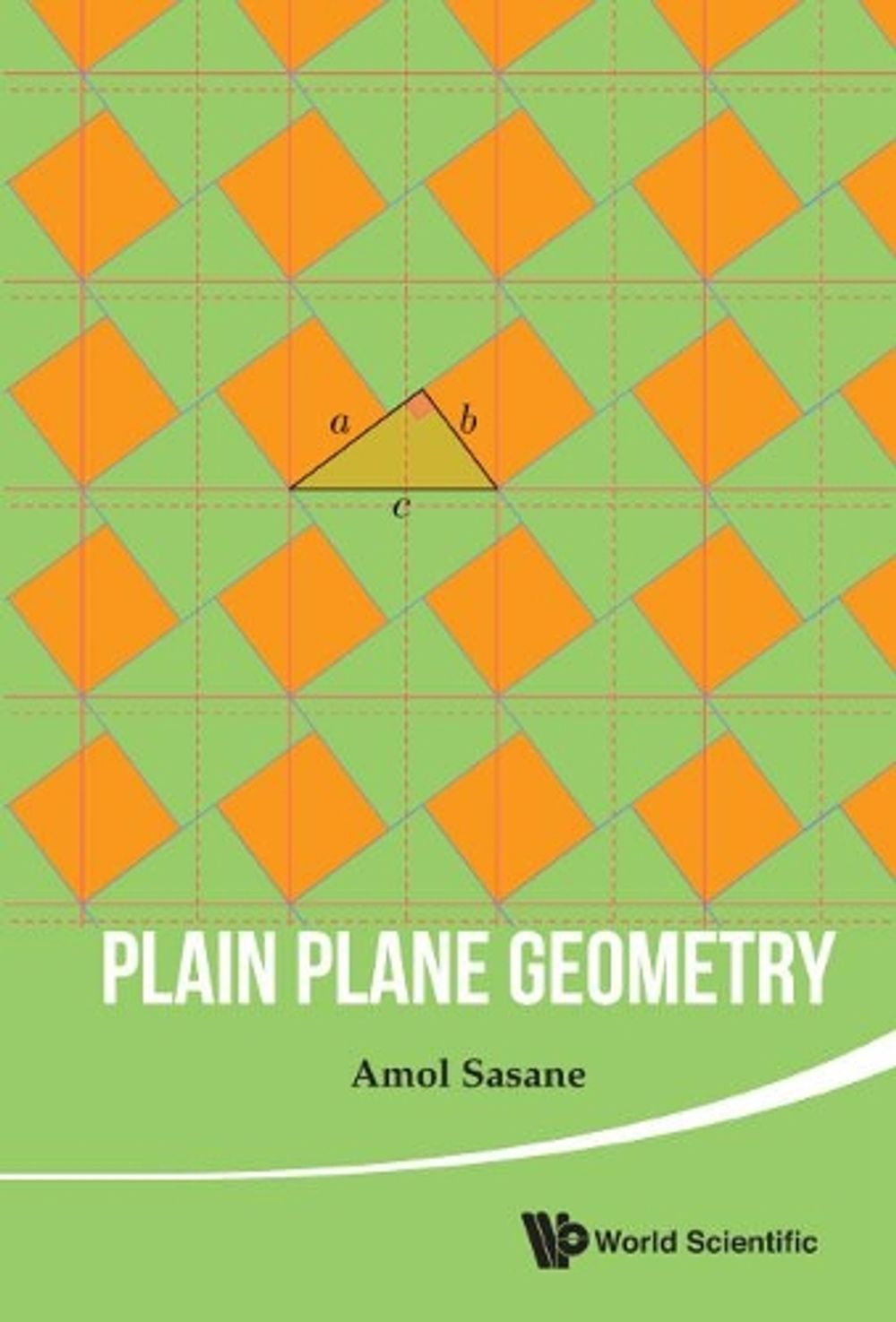 Plain Plane Geometry by Amol Sasane - ISBN: 9789814740432