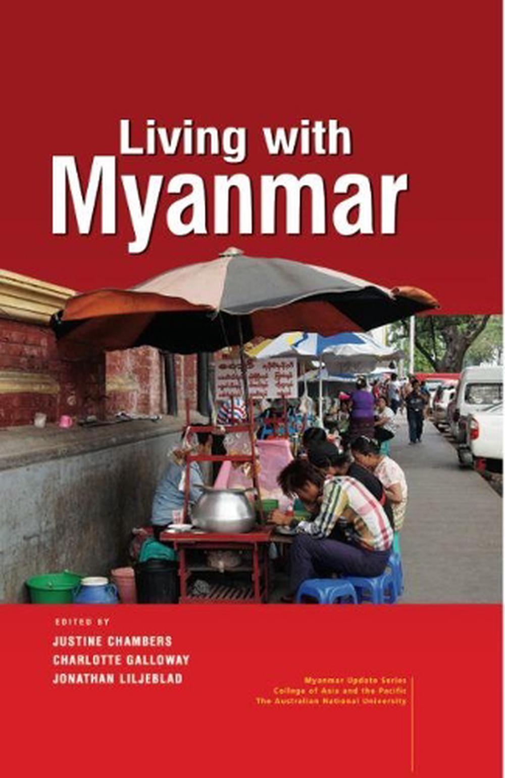 Living with Myanmar by Justine Chambers, Paperback, 9789814881043 | Buy