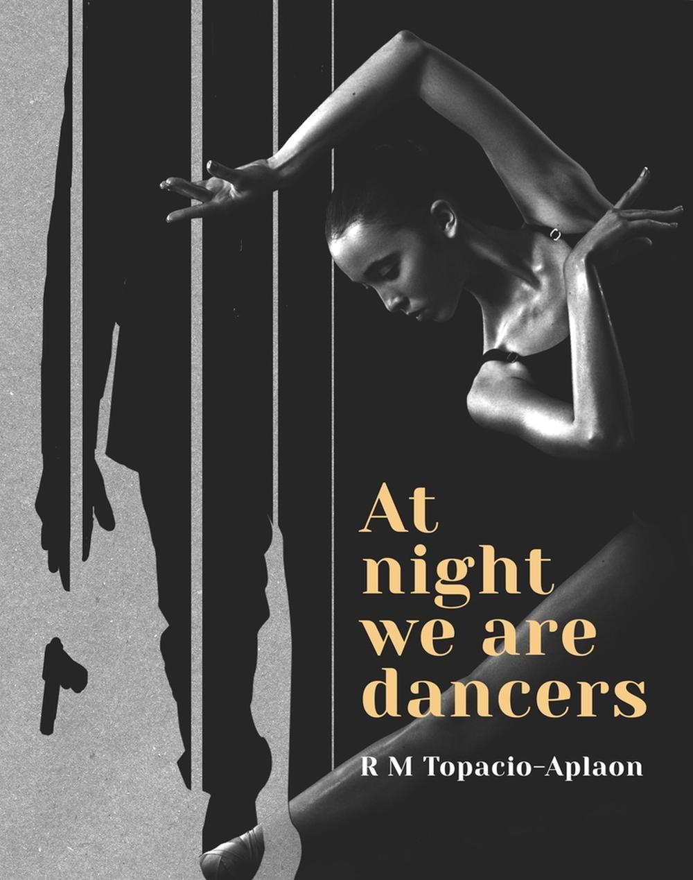 At Night We Are Dancers by RM Topacio-Aplaon - ISBN: 9789814882996