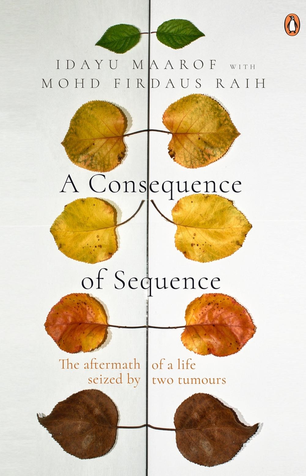 A Consequence of Sequence by Idayu Maarof with Mohd Firdaus Raih - ISBN: 9789814914109