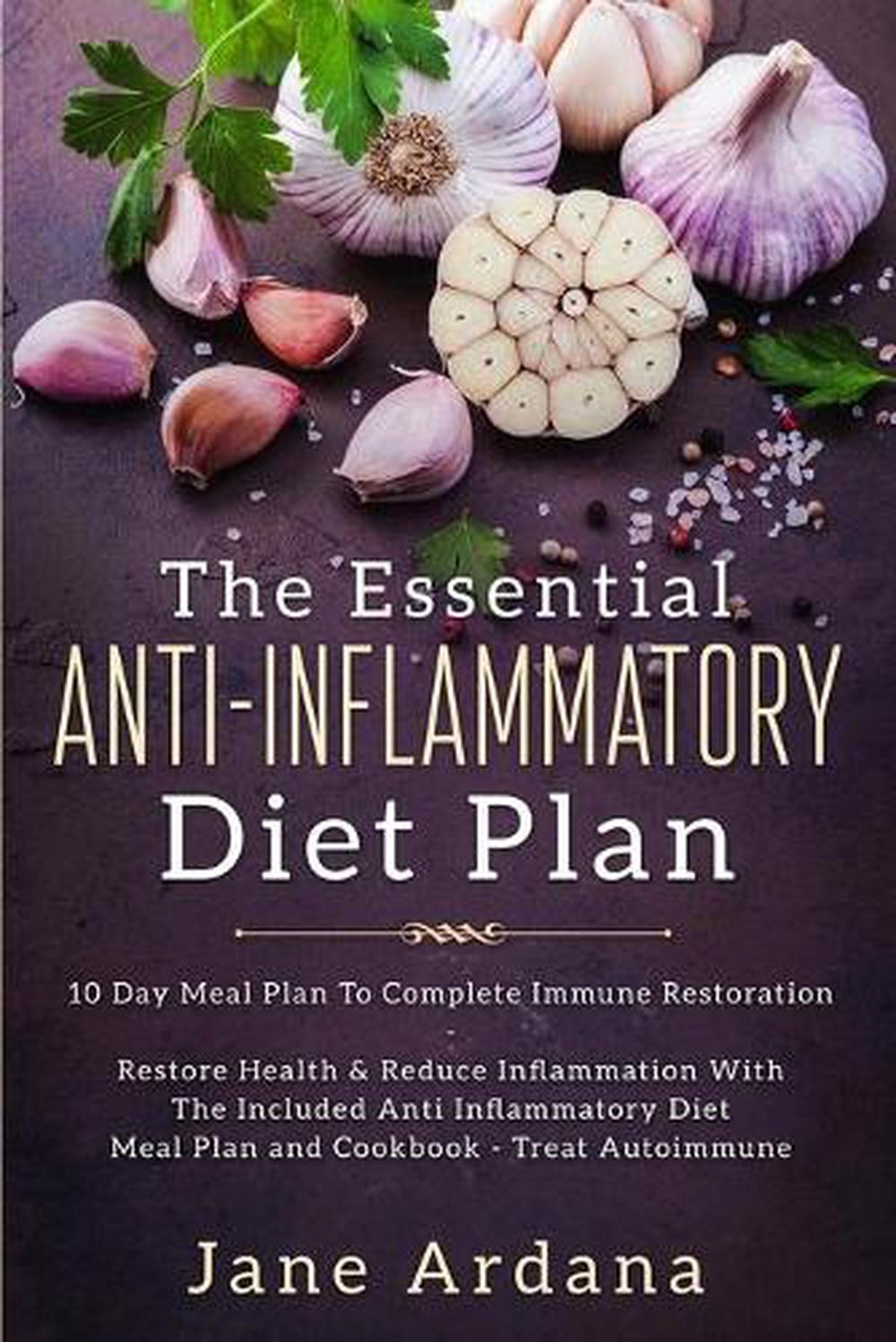 Anti Inflammatory Diet For Beginners - The Essential Anti-Inflammatory Diet Plan, 9789814950114