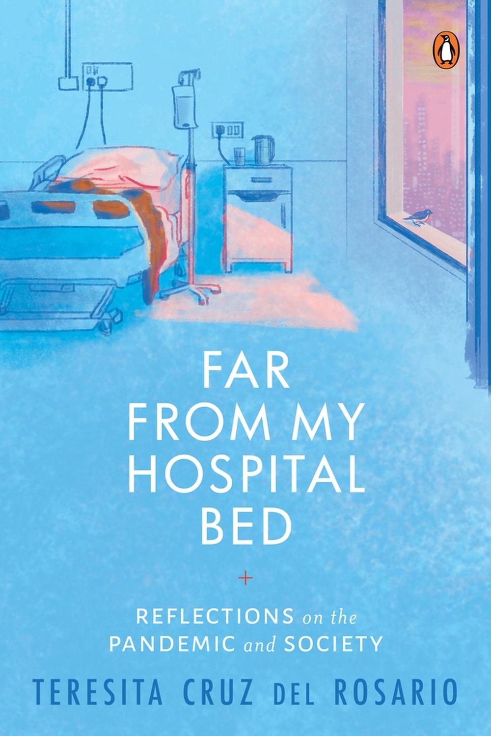 Far From My Hospital Bed by Teresita Cruz del Rosario - ISBN: 9789814954457