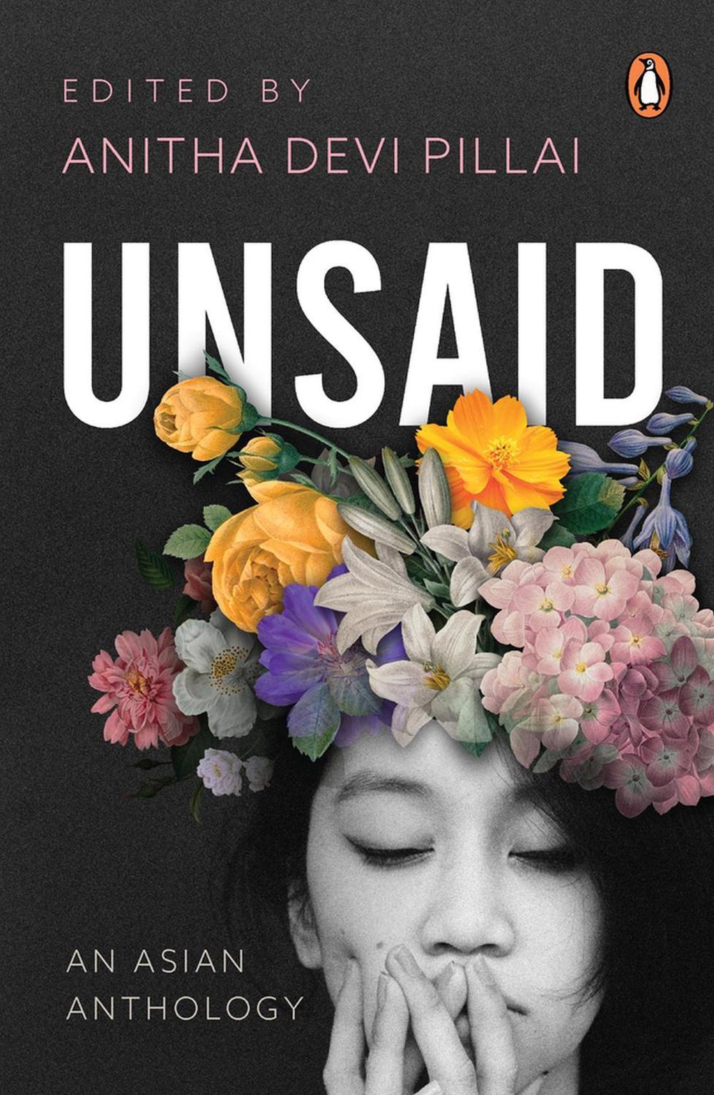 Unsaid by Anitha Devi Pillai - ISBN: 9789815017090