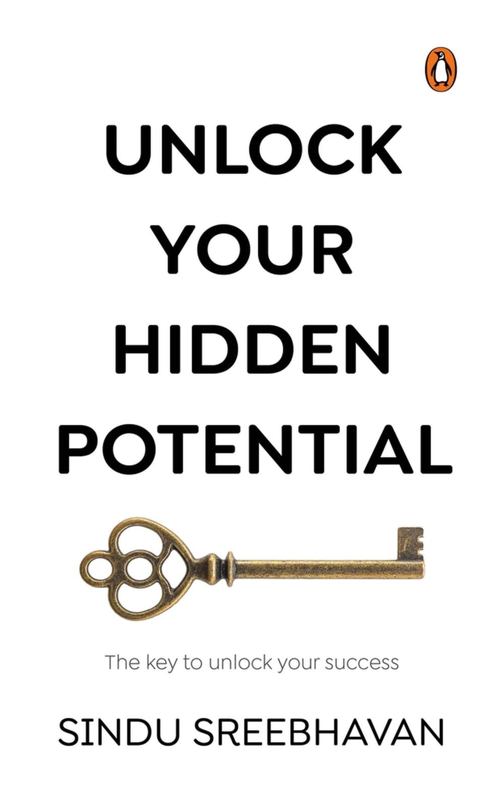 Unlock Your Hidden Potential by Sindu Sreebhavan - ISBN: 9789815017731