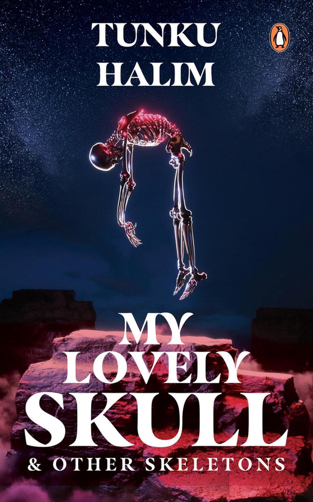 My Lovely Skull and Other Skeletons by Tunku Halim - ISBN: 9789815058161