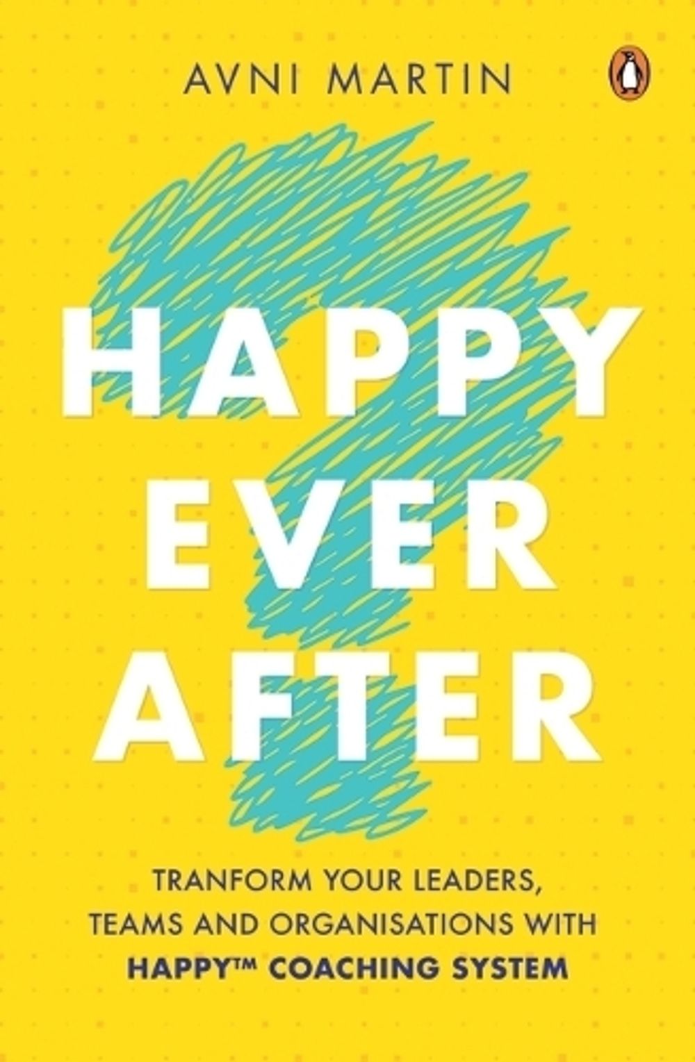 Happy Ever After by Avni Martin - ISBN: 9789815127072