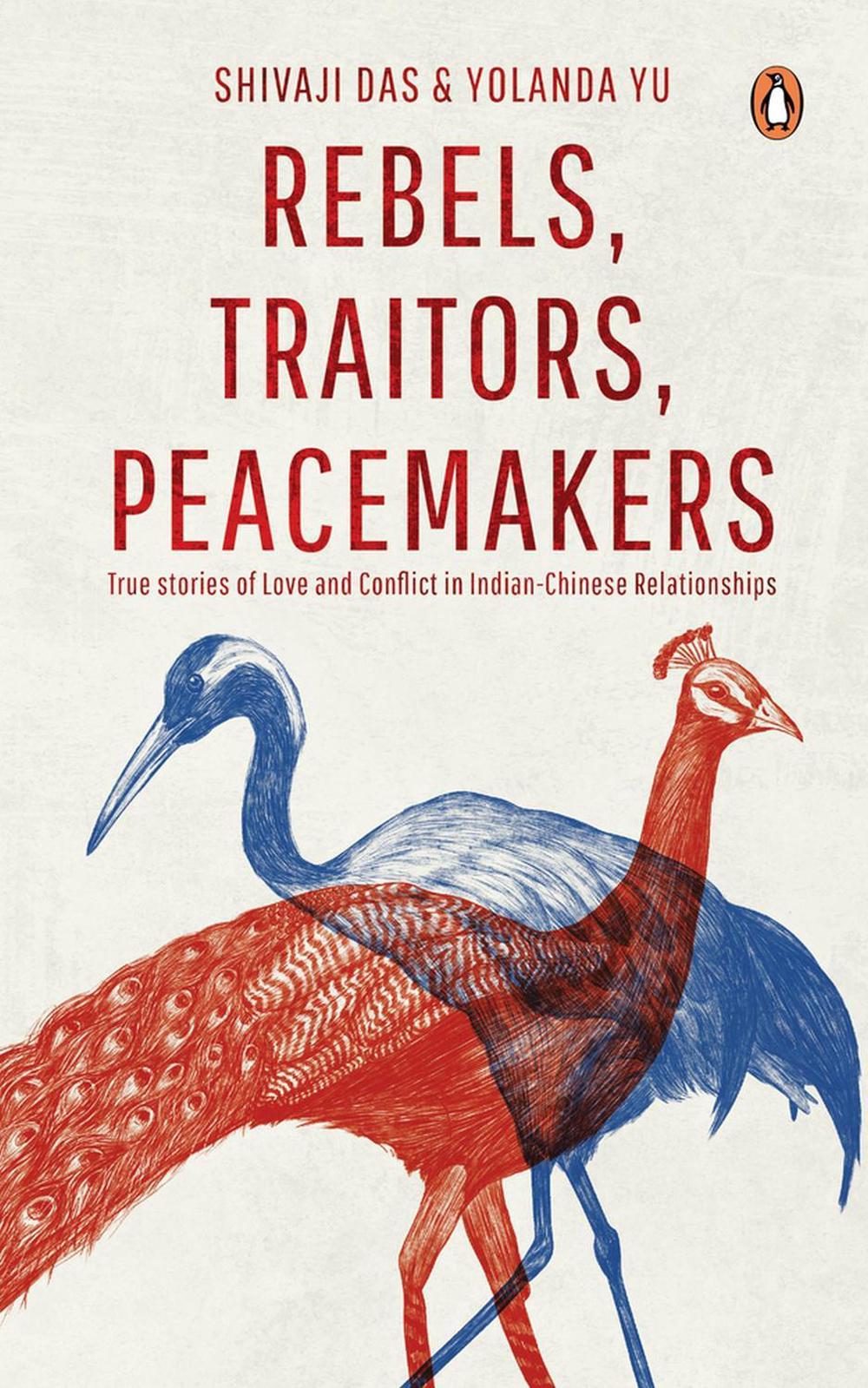 Rebels, Traitors, Peacemakers by Shivaji Das - ISBN: 9789815127140
