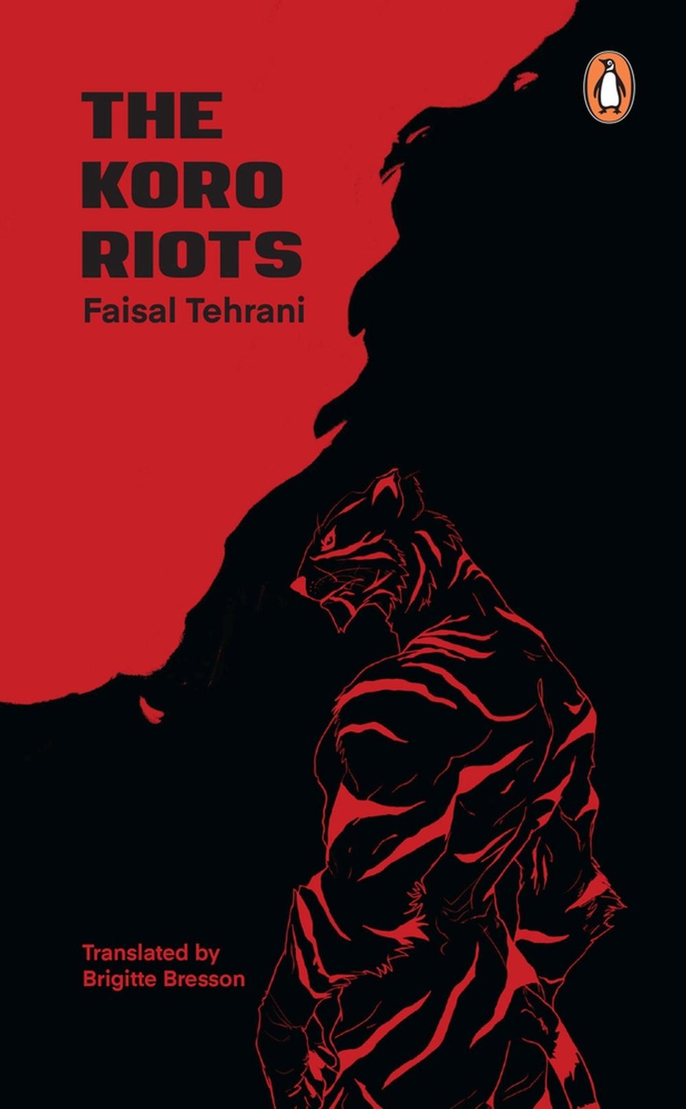 The Koro Riots by Faisal Tehrani, Translated by Brigitte Bresson - ISBN: 9789815127843