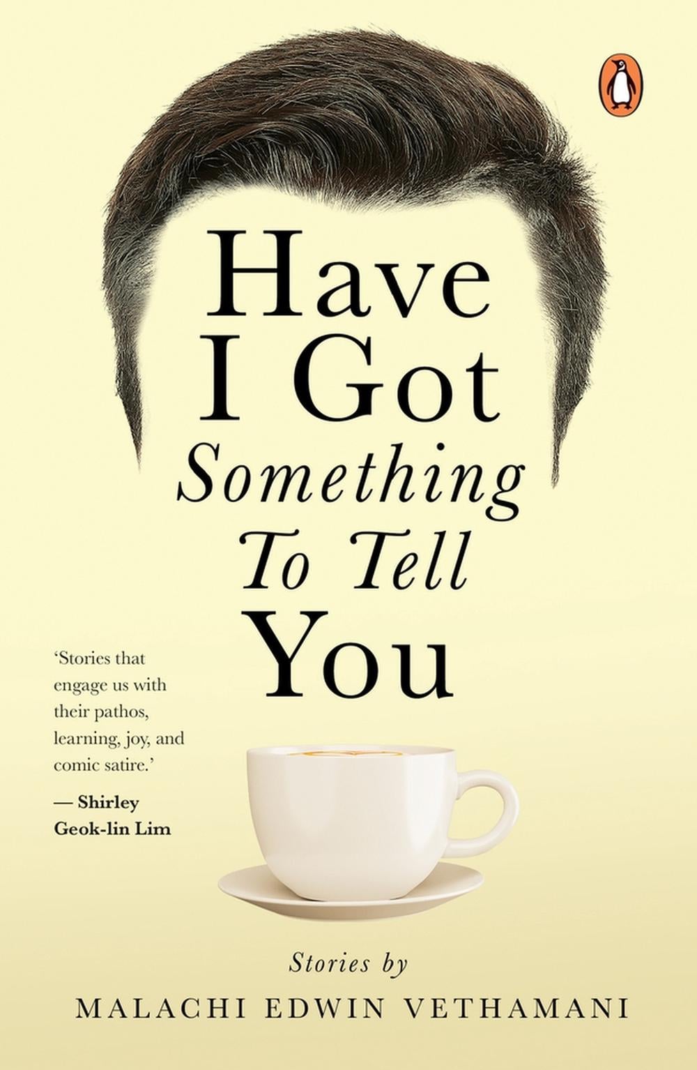 HAVE I GOT SOMETHING TO TELL YOU by Malachi Edwin Vethamani - ISBN: 9789815144857