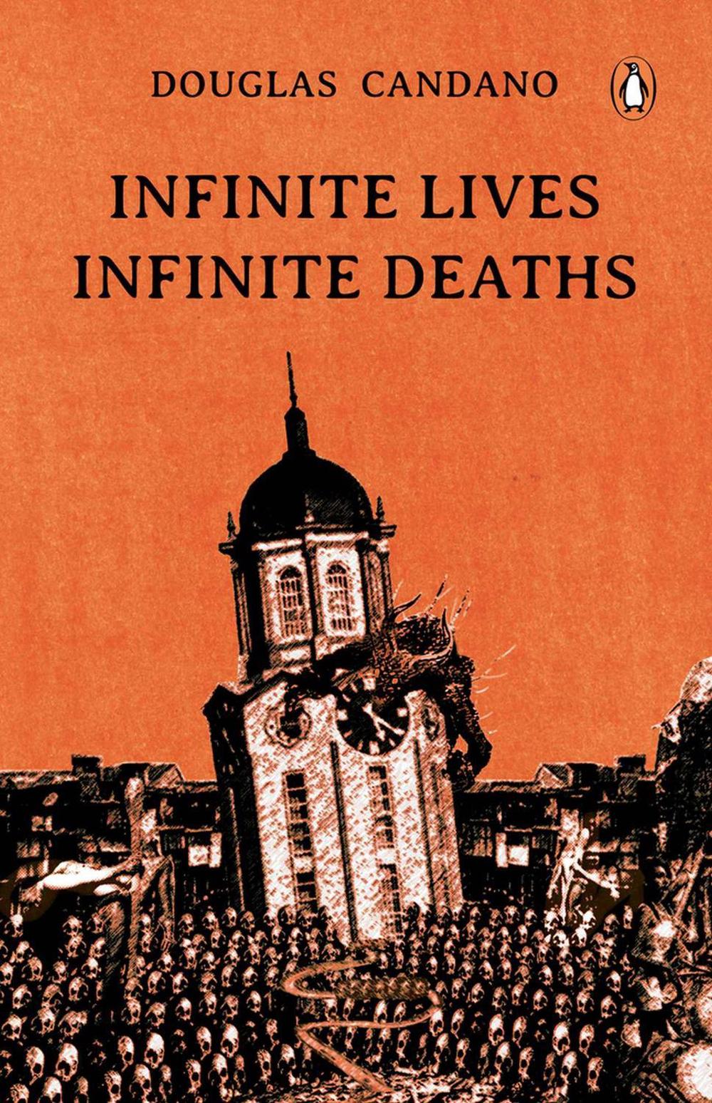 INFINITE LIVES, INFINITE DEATHS by Douglas Candano - ISBN: 9789815144864
