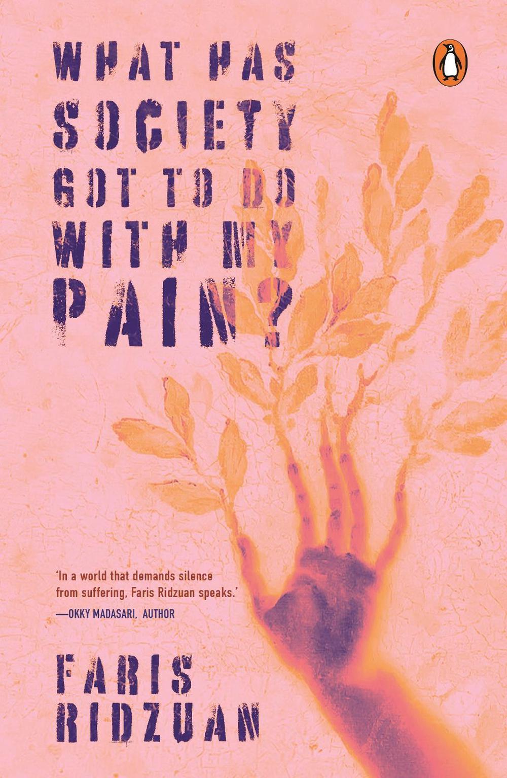 What Has Society Got To Do With My Pain? by Faris Ridzuan - ISBN: 9789815162295
