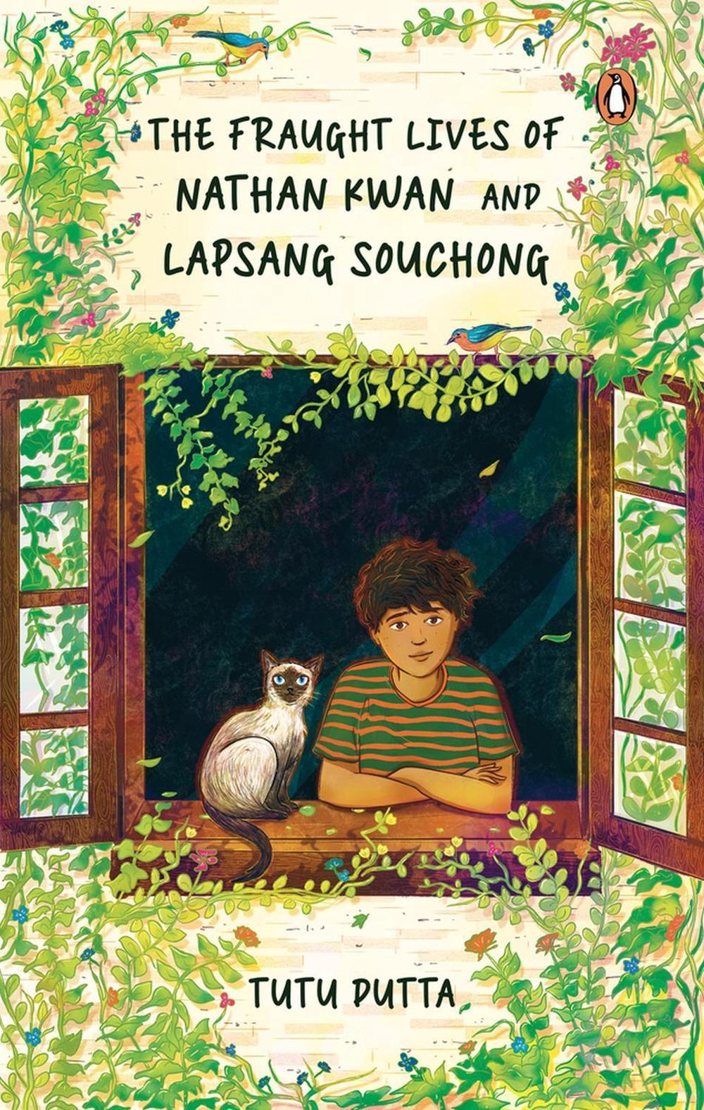 The Fraught Lives of Nathan Kwan and Lapsang Souchong by Tutu Dutta - ISBN: 9789815202007