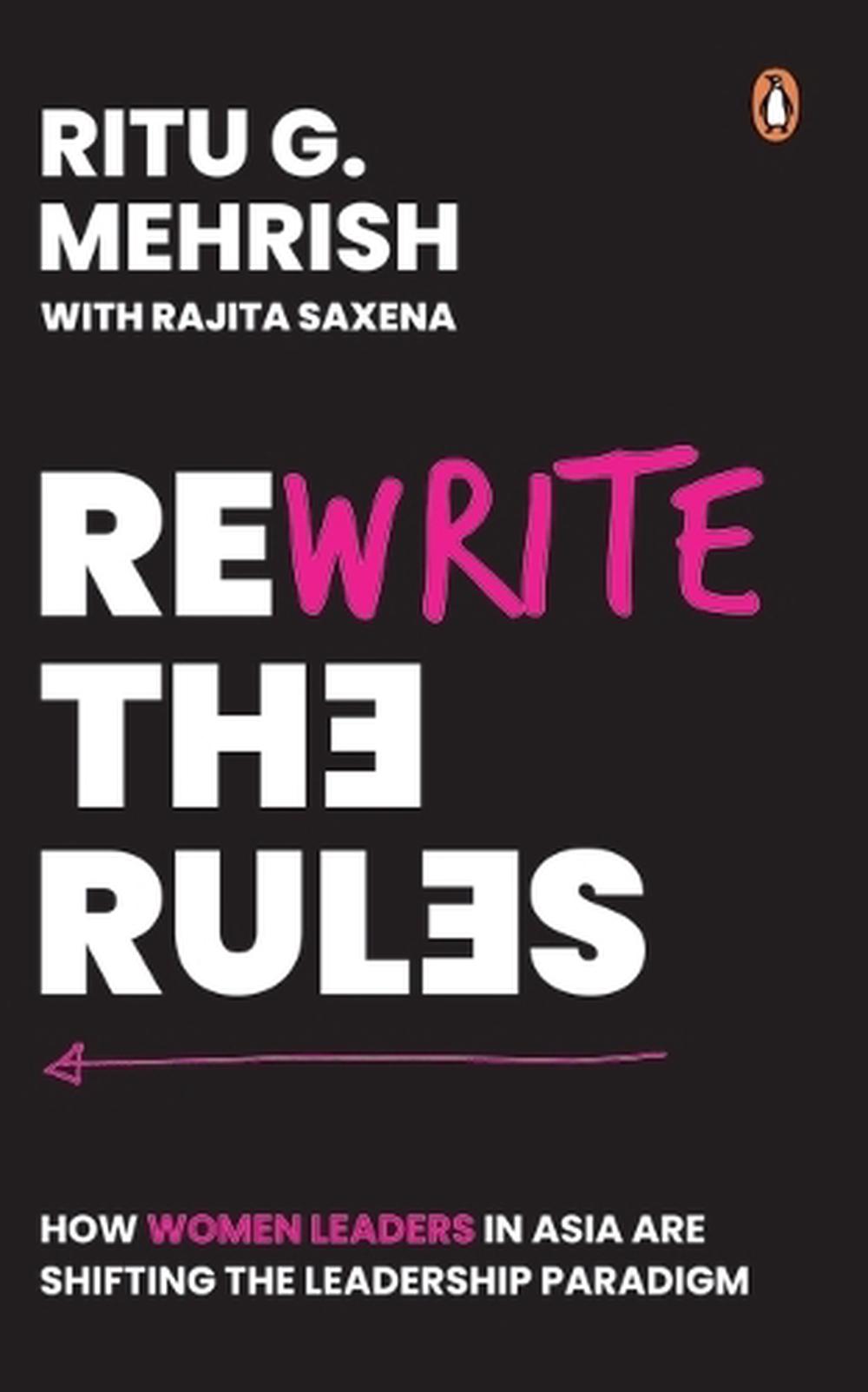 Rewrite the Rules by Ritu G. Mehrish, RAJITA SAXENA - ISBN: 9789815204674