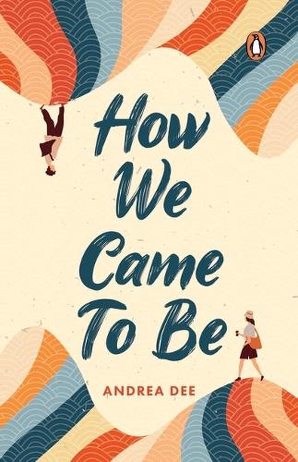 How We Came To Be by Andrea Dee - ISBN: 9789815204742
