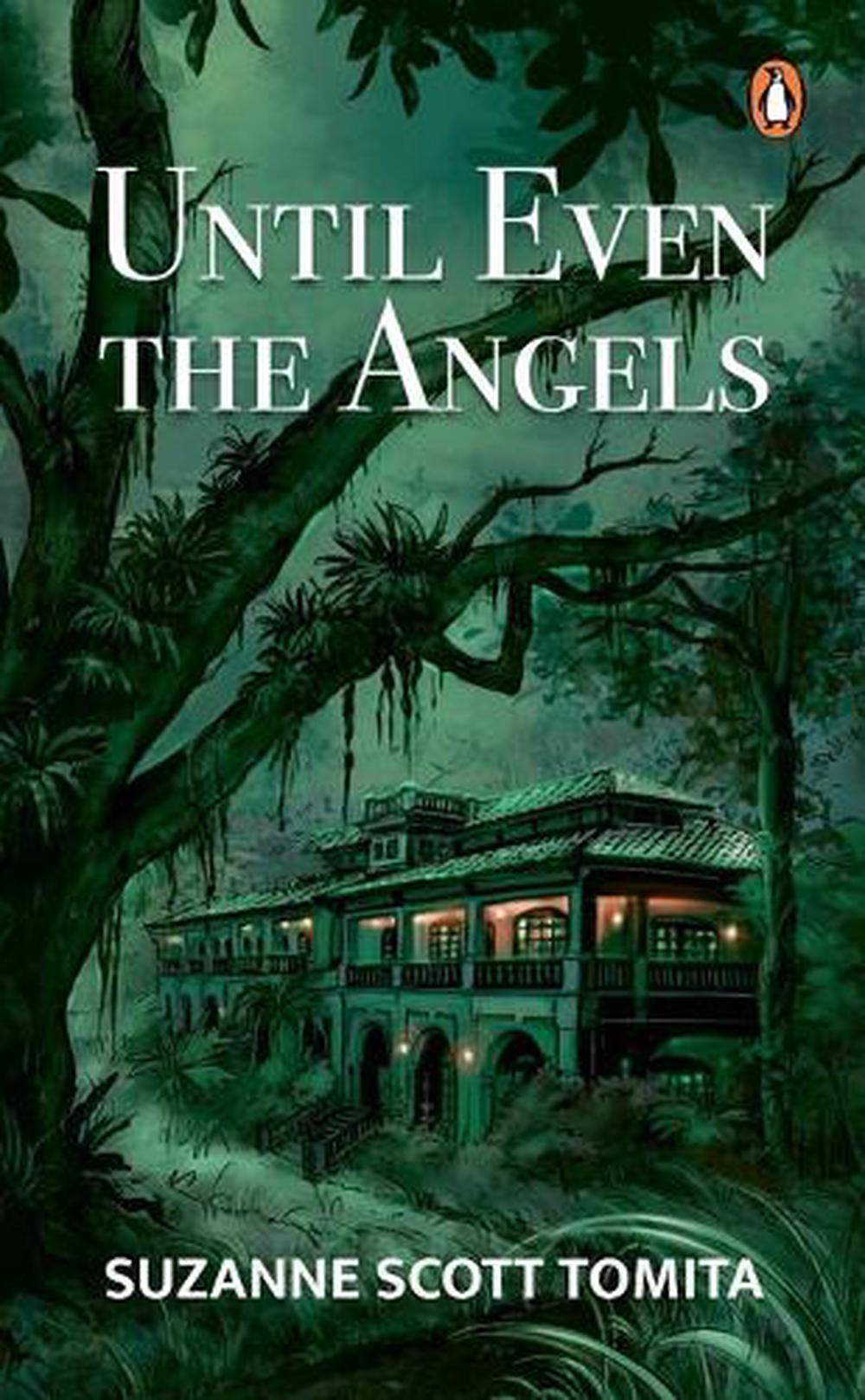 Until Even The Angels by Suzanne Scott Tomita - ISBN: 9789815204803
