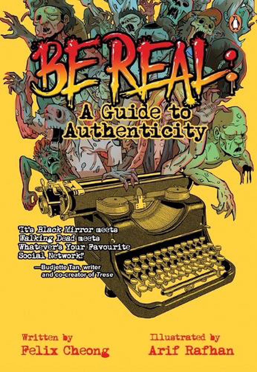 Be Real by Felix Cheong, Arif Rafhan - ISBN: 9789815233032