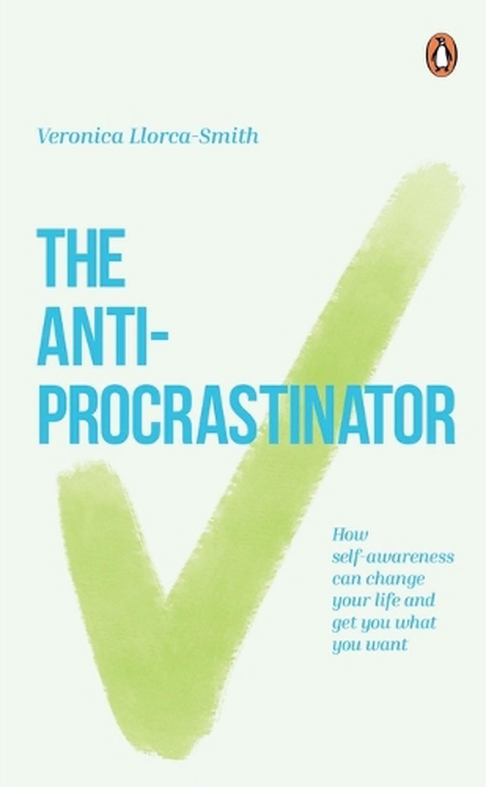 The Anti-Procrastinator by Veronica Llorca-Smith - ISBN: 9789815233803