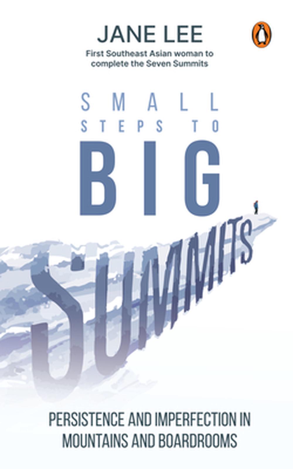 Small Steps to Big Summits by Jane Lee - ISBN: 9789815351002