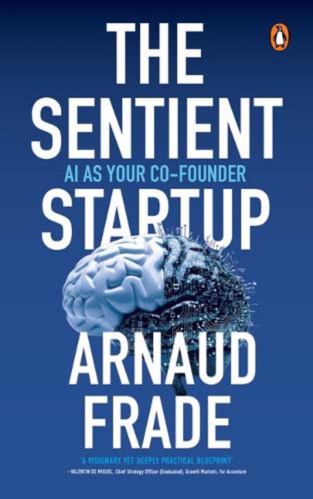 The Sentient Startup by Arnaud Frade - ISBN: 9789815351859