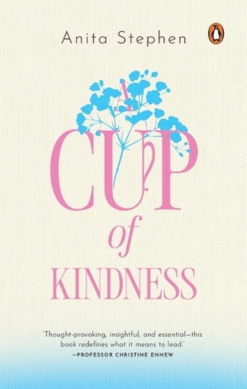 A Cup of Kindness by Anita Stephen - ISBN: 9789815362480