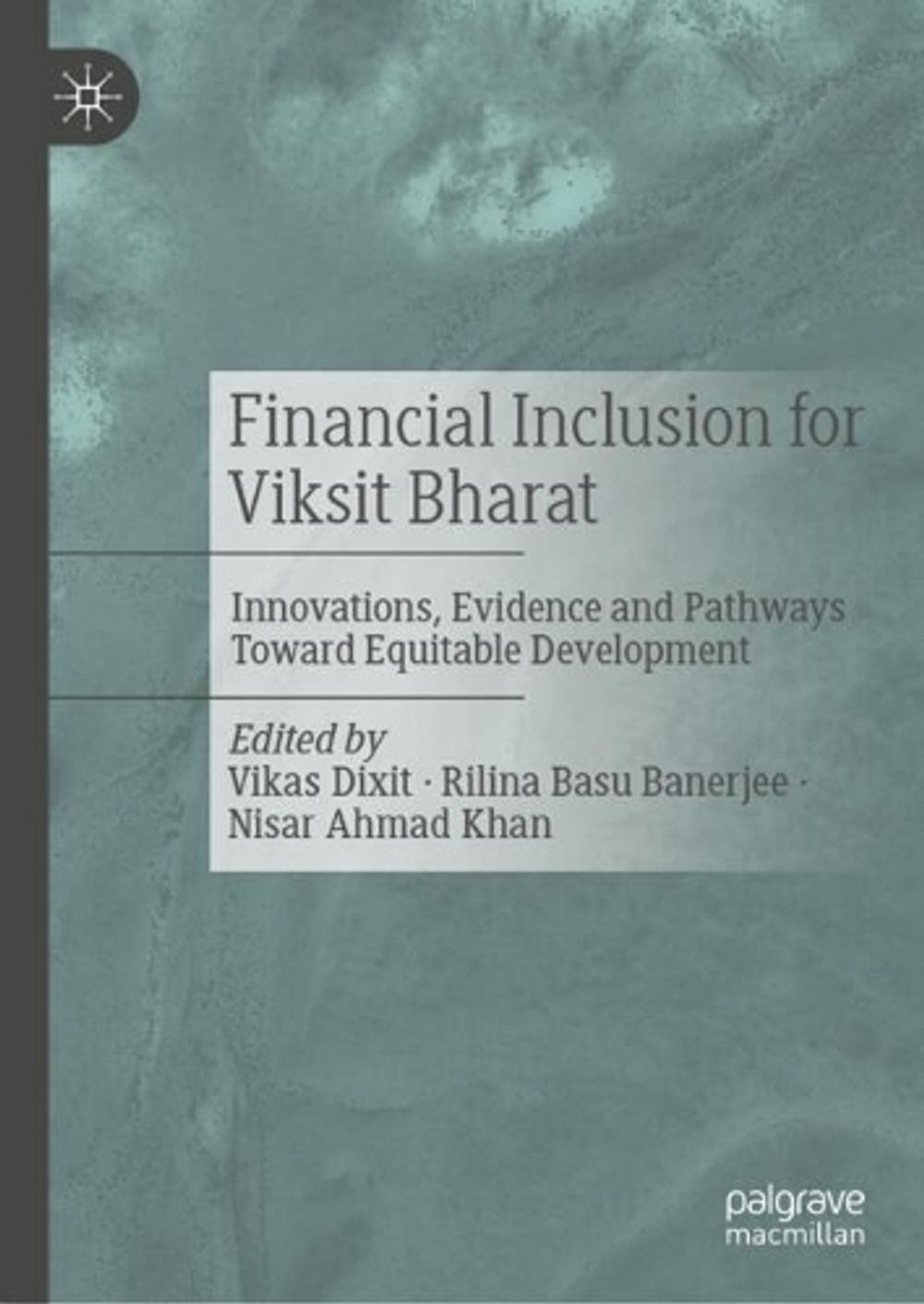 Financial Inclusion for Viksit Bharat by Vikas Dixit - ISBN: 9789819208067