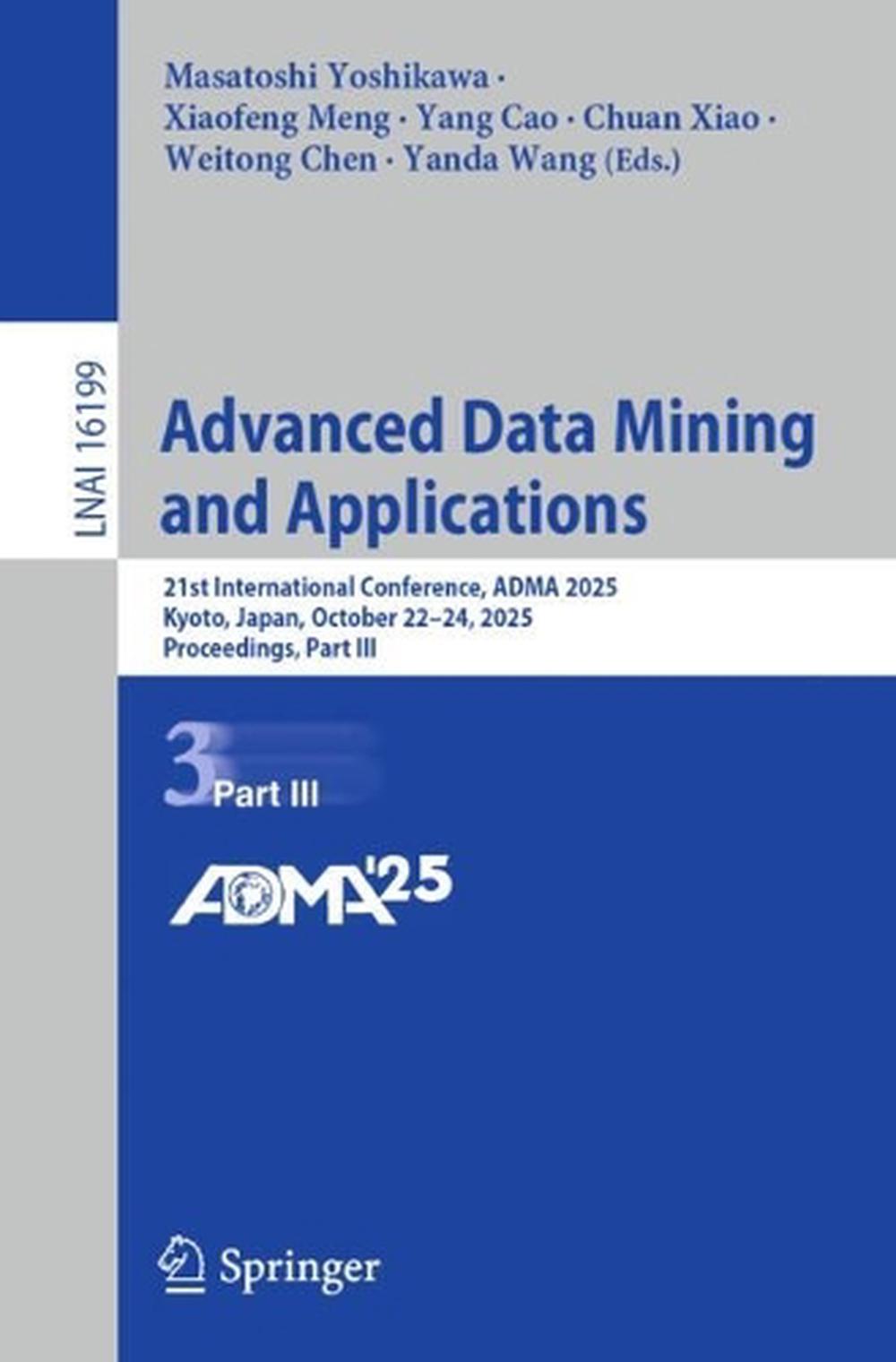 Advanced Data Mining and Applications by Yanda Wang, Paperback ...