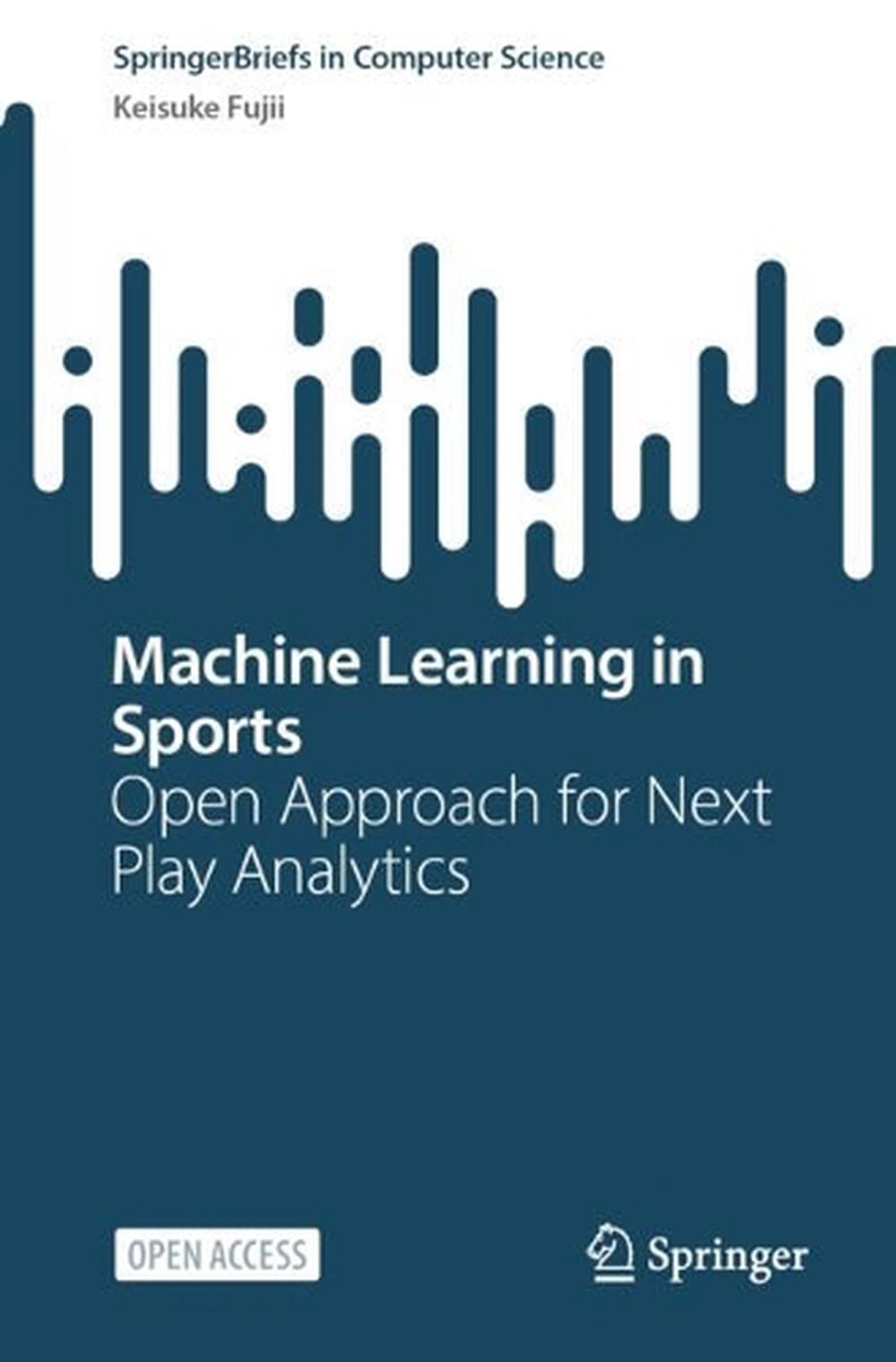 Machine Learning in Sports, 9789819614448