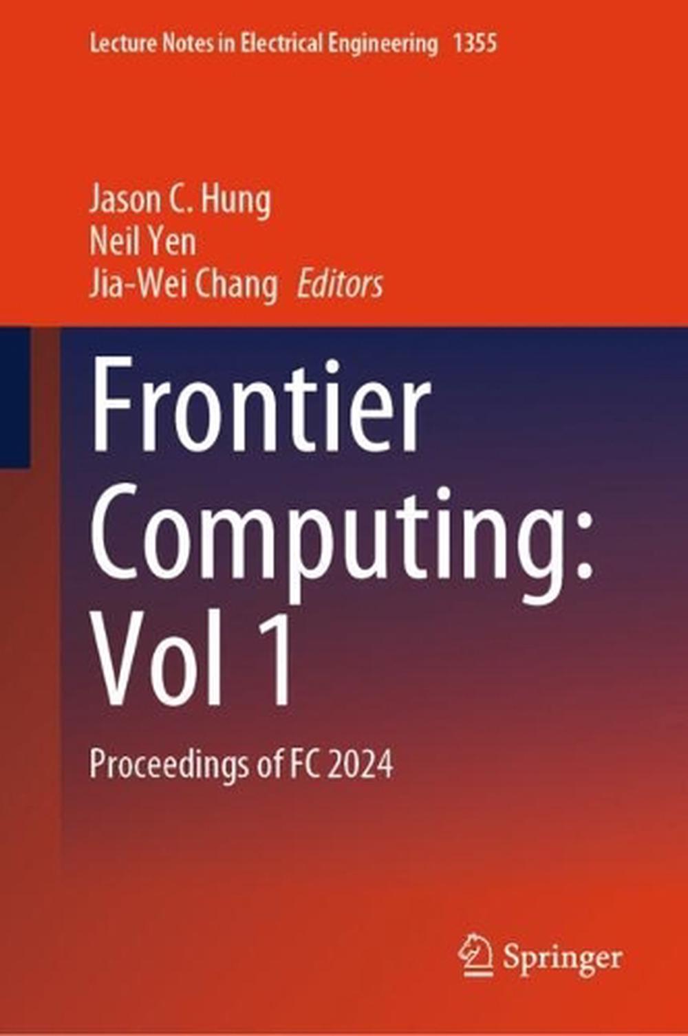 Frontier Computing: Vol 1, 9789819627936