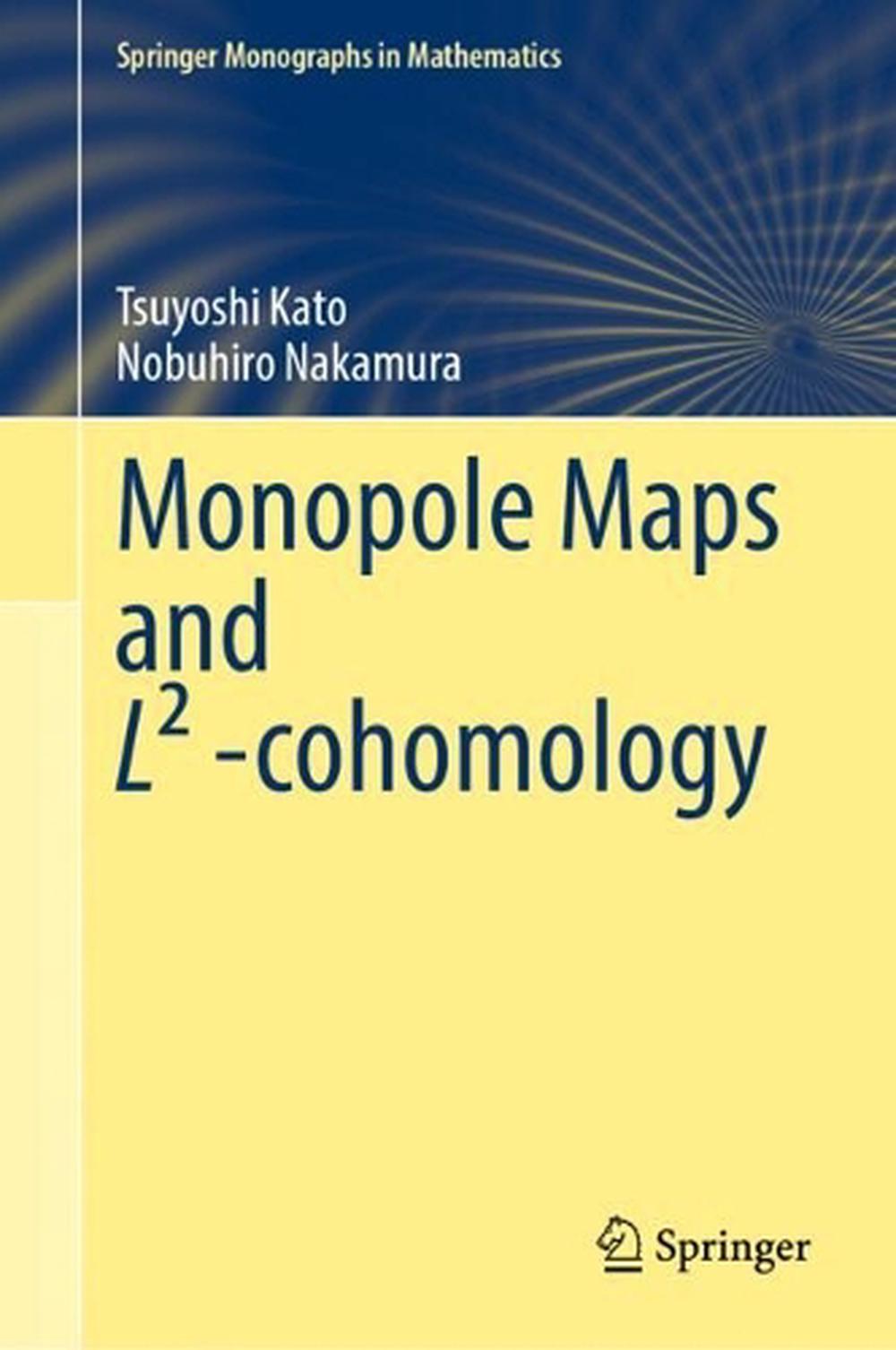Monopole Maps and L² -cohomology, 9789819684717