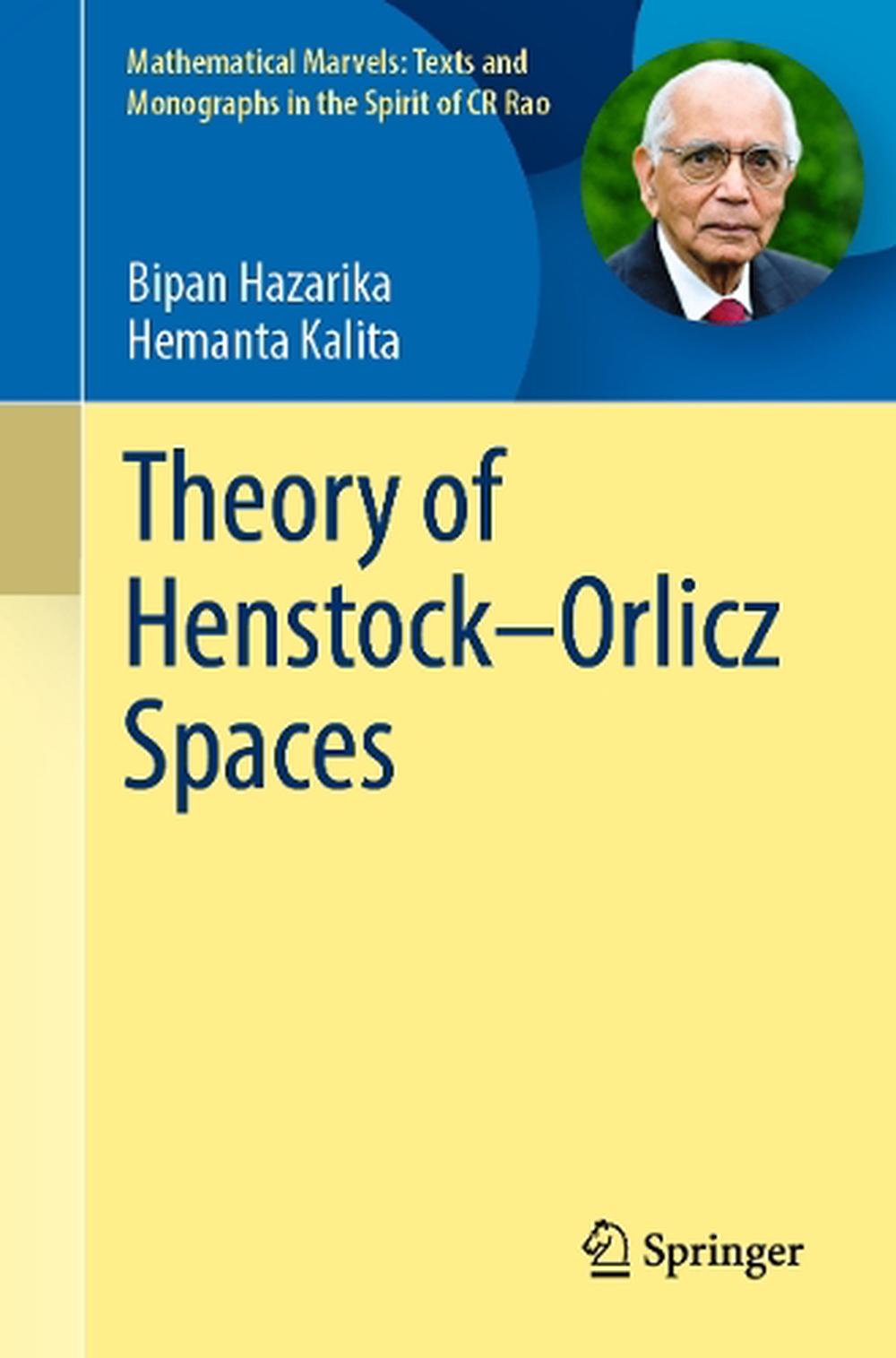 Theory of Henstock–Orlicz Spaces, 9789819695478