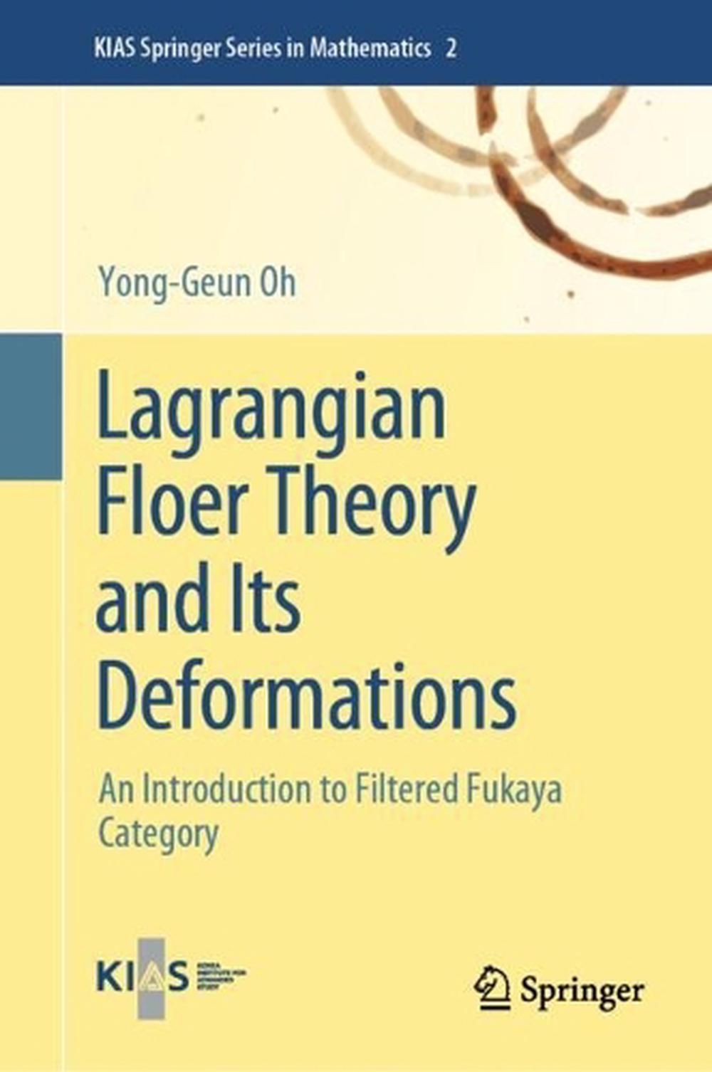 Lagrangian Floer Theory and Its Deformations, 9789819717972