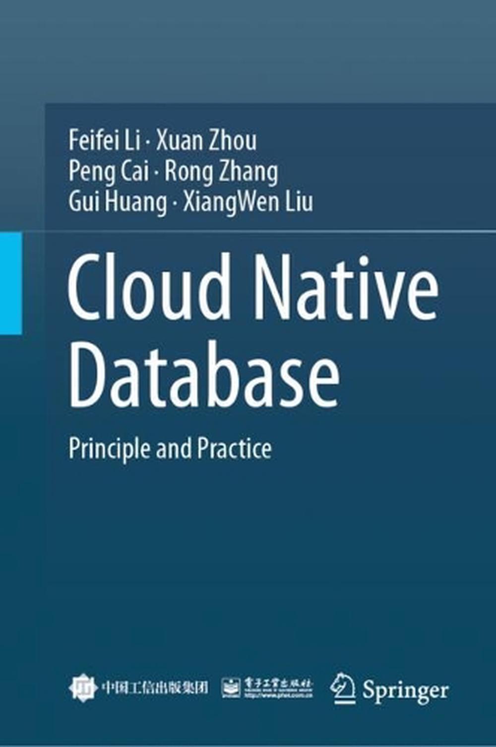 Cloud Native Database by Feifei Li, Hardcover, 9789819740567 | Buy ...