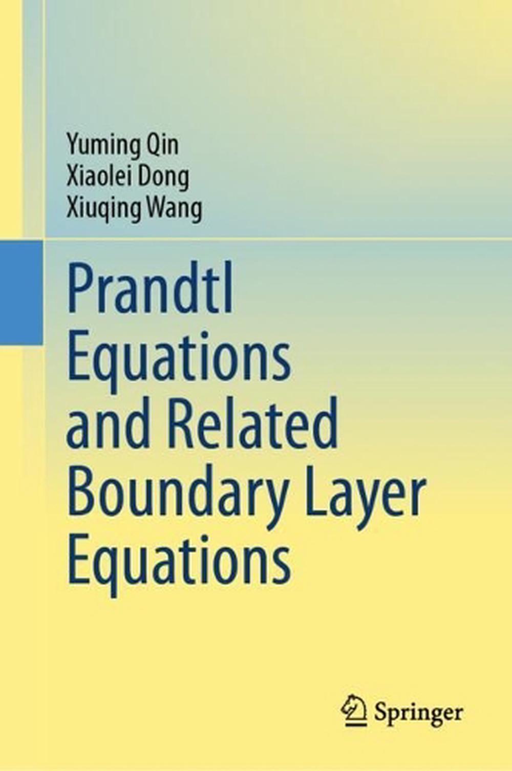 Prandtl Equations and Related Boundary Layer Equations, 9789819745647