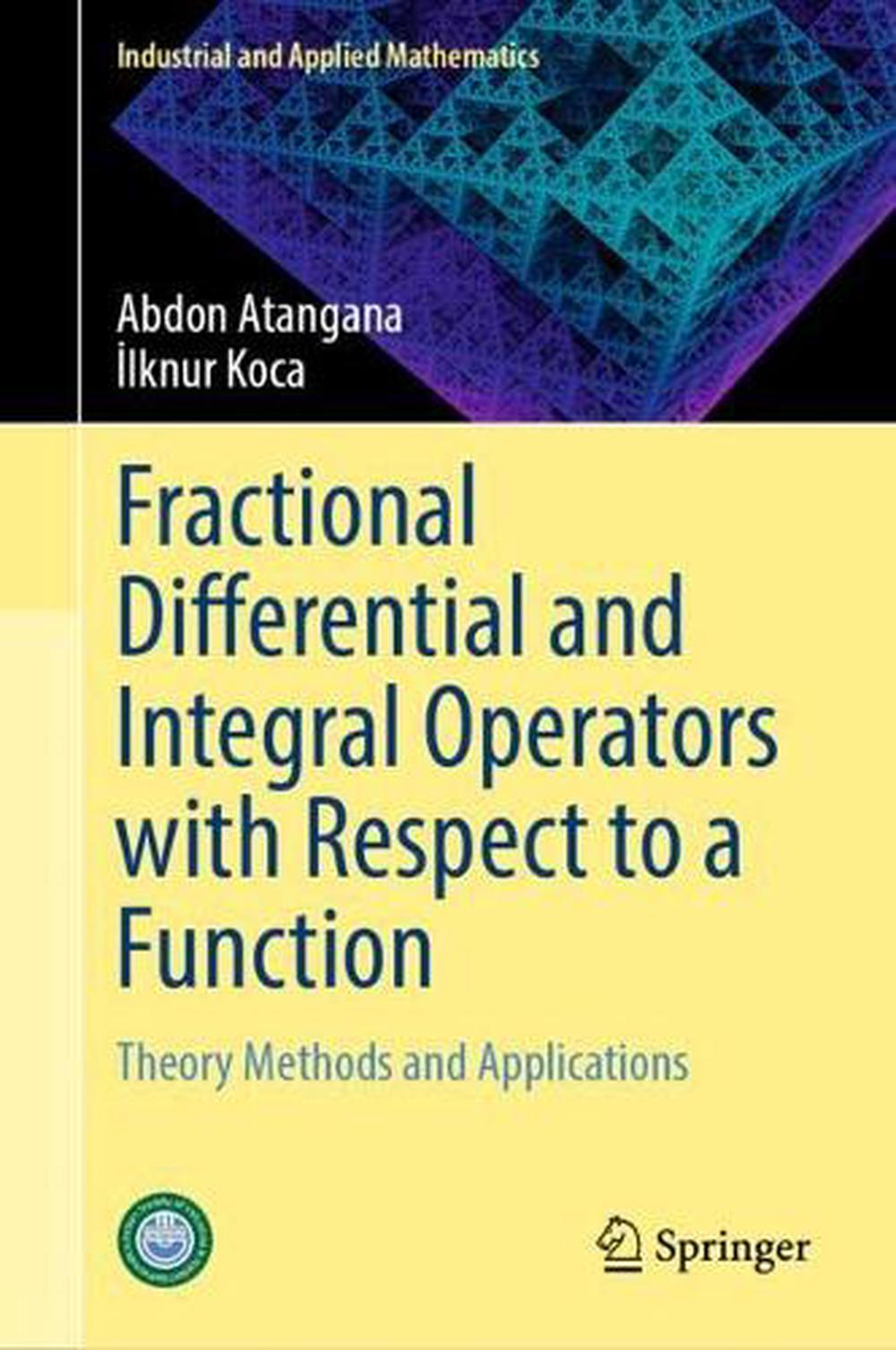 Fractional Differential and Integral Operators with Respect to a Function, 9789819799503