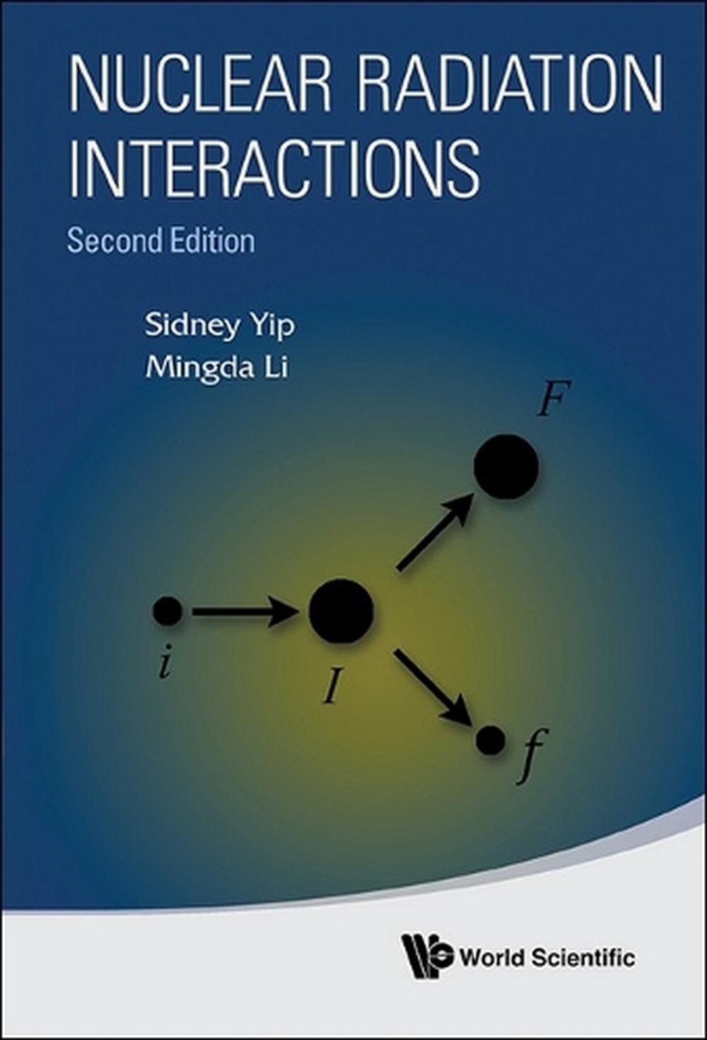Nuclear Radiation Interactions, 9789819800384
