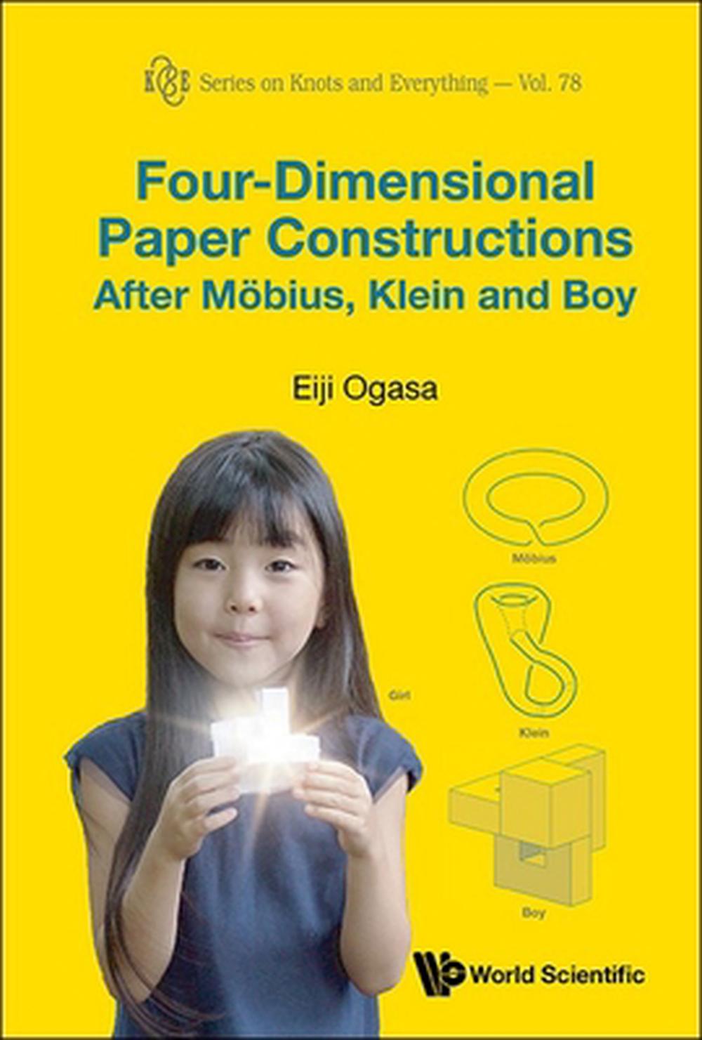 Four-dimensional Paper Constructions After Mobius, Klein And Boy, 9789819801794