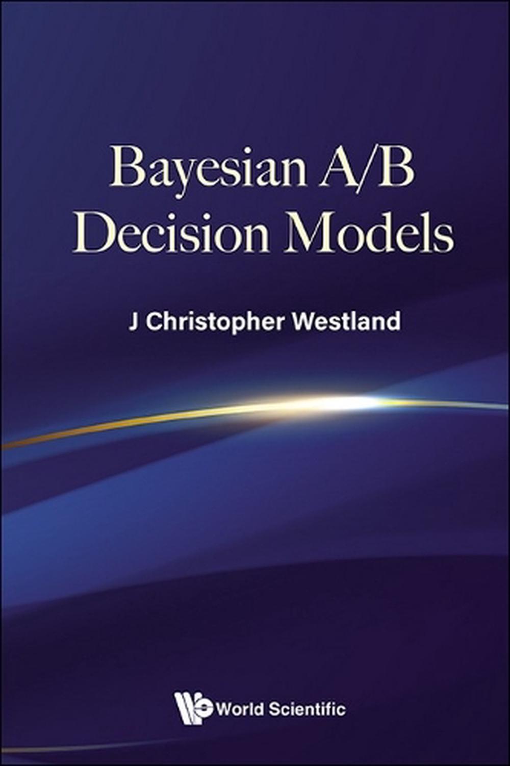 Bayesian A/b Decision Models, 9789819802036