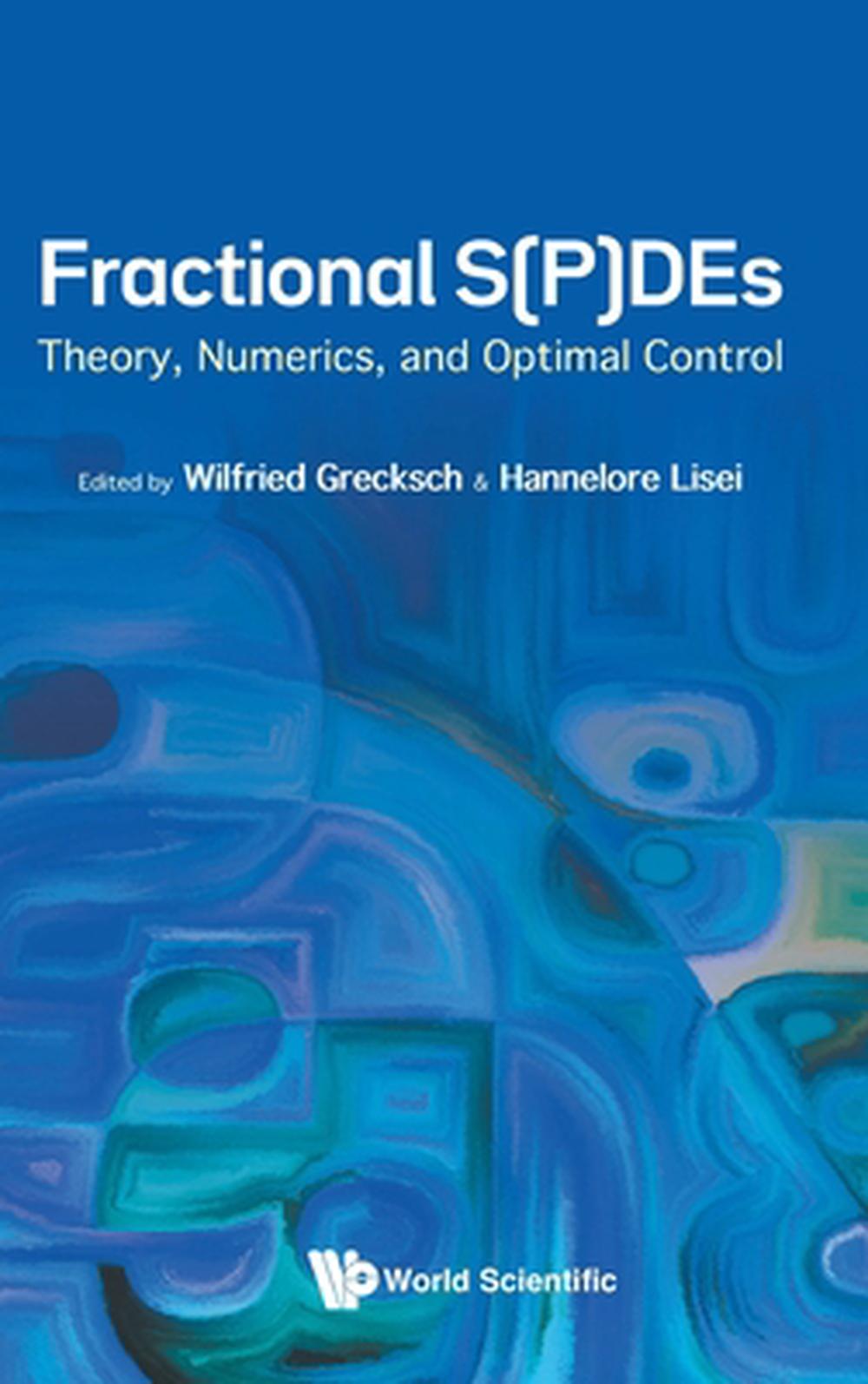 Fractional S(p)des: Theory, Numerics, And Optimal Control, 9789819802098