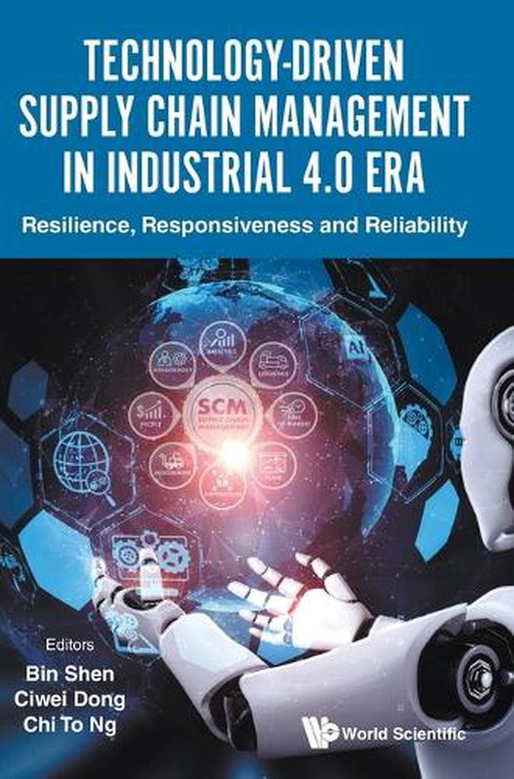 Technology-driven Supply Chain Management In Industrial 4.0 Era ...