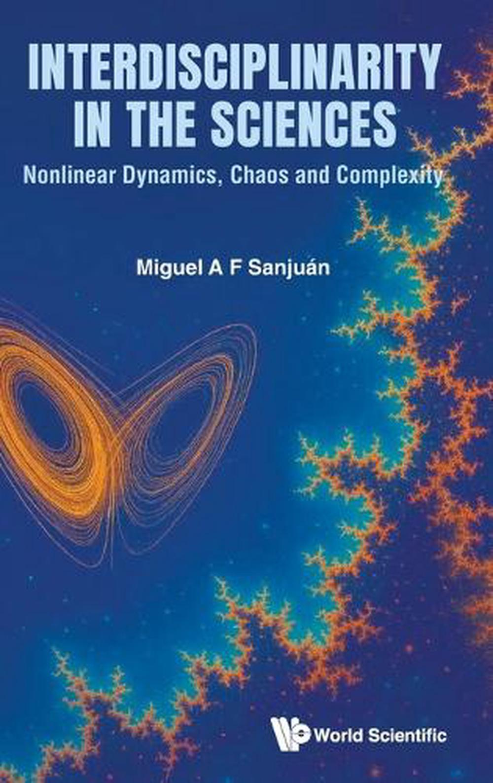 Interdisciplinarity In The Sciences: Nonlinear Dynamics, Chaos And ...