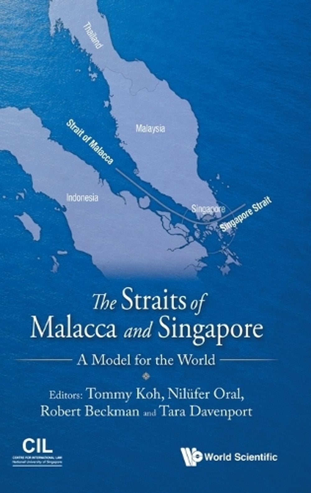 THE STRAITS OF MALACCA AND SINGAPORE: A MODEL FOR THE WORLD by Tommy Koh - ISBN: 9789819838653