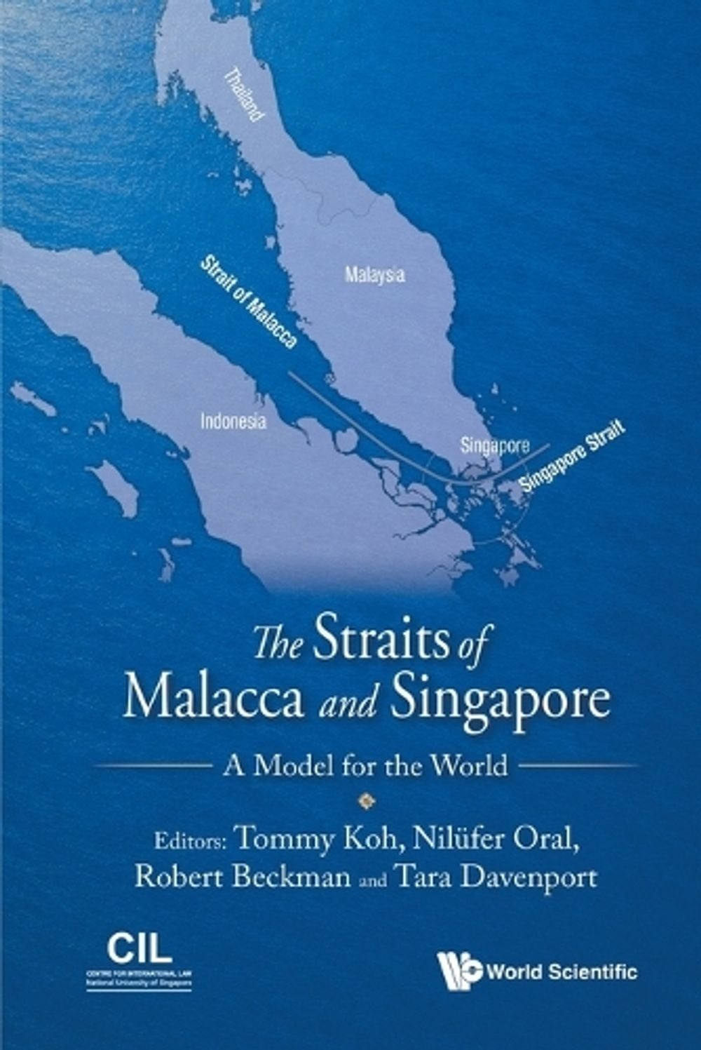 THE STRAITS OF MALACCA AND SINGAPORE: A MODEL FOR THE WORLD by Tommy Koh - ISBN: 9789819839032